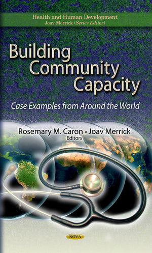 Building Community Capacity: Case Examples from Around the World (Health and Human Development),Used