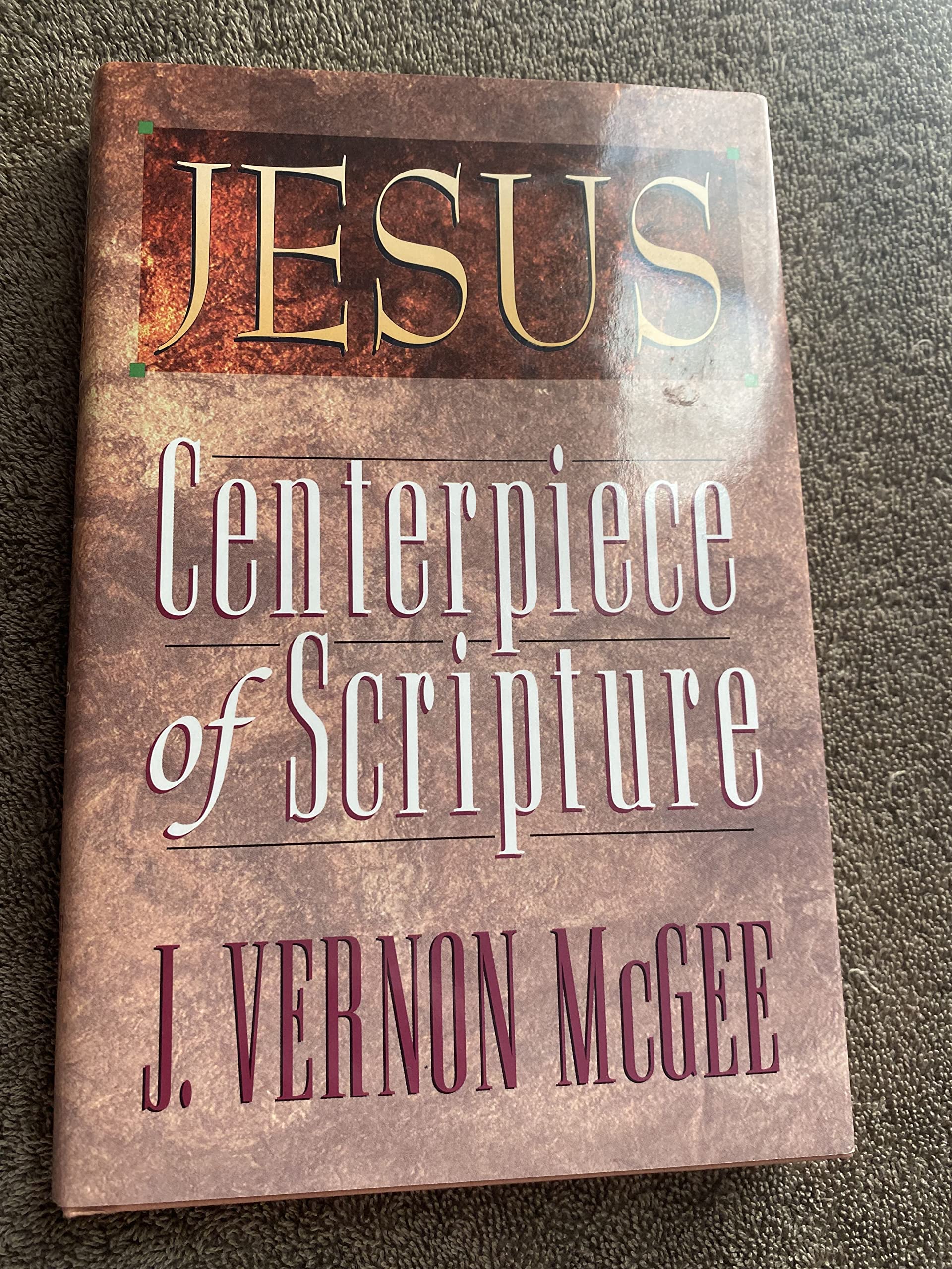 Jesus: Centerpiece of Scripture,Used