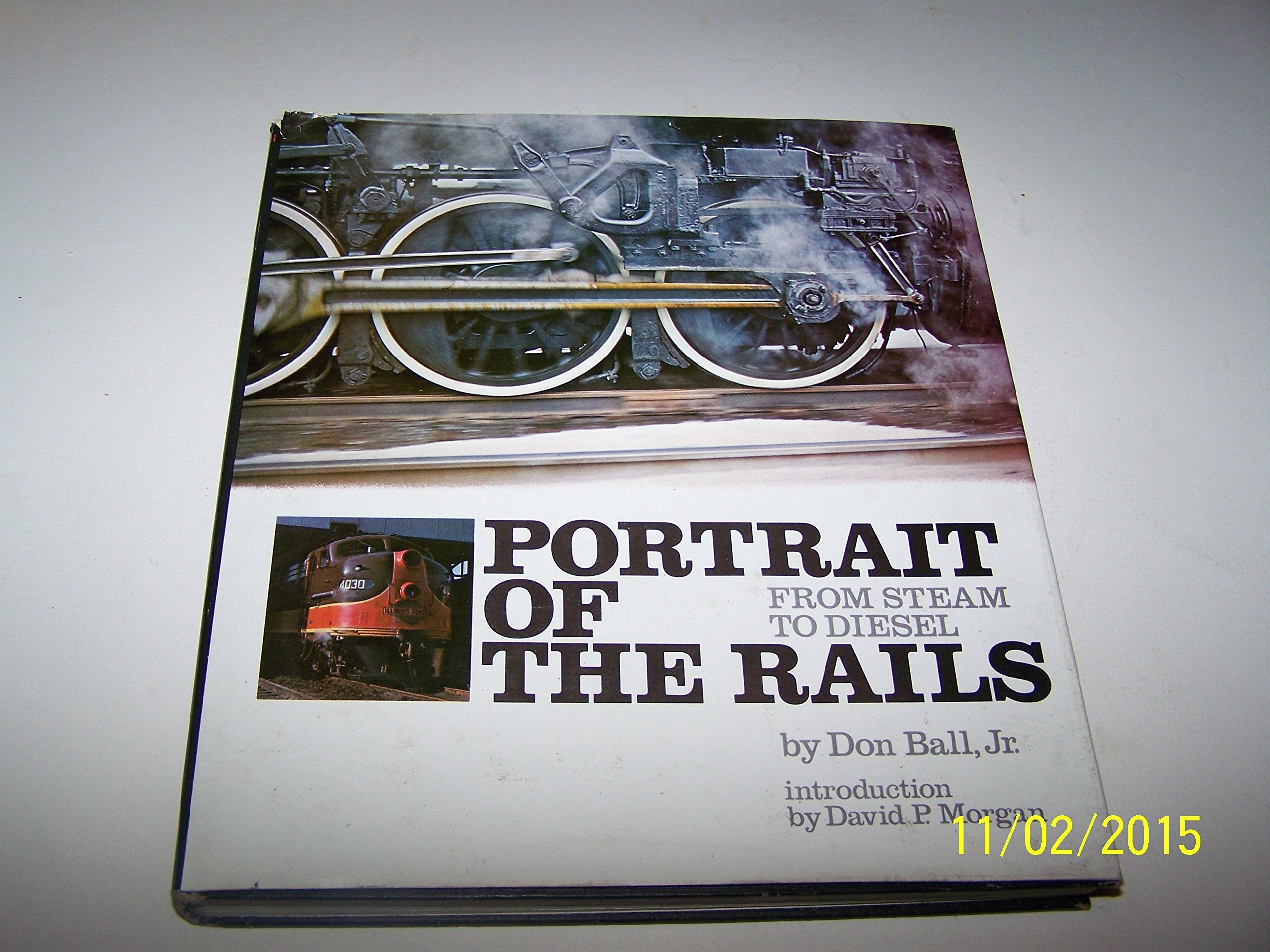 Portrait Of The Rails, From Steam To Diesel,New