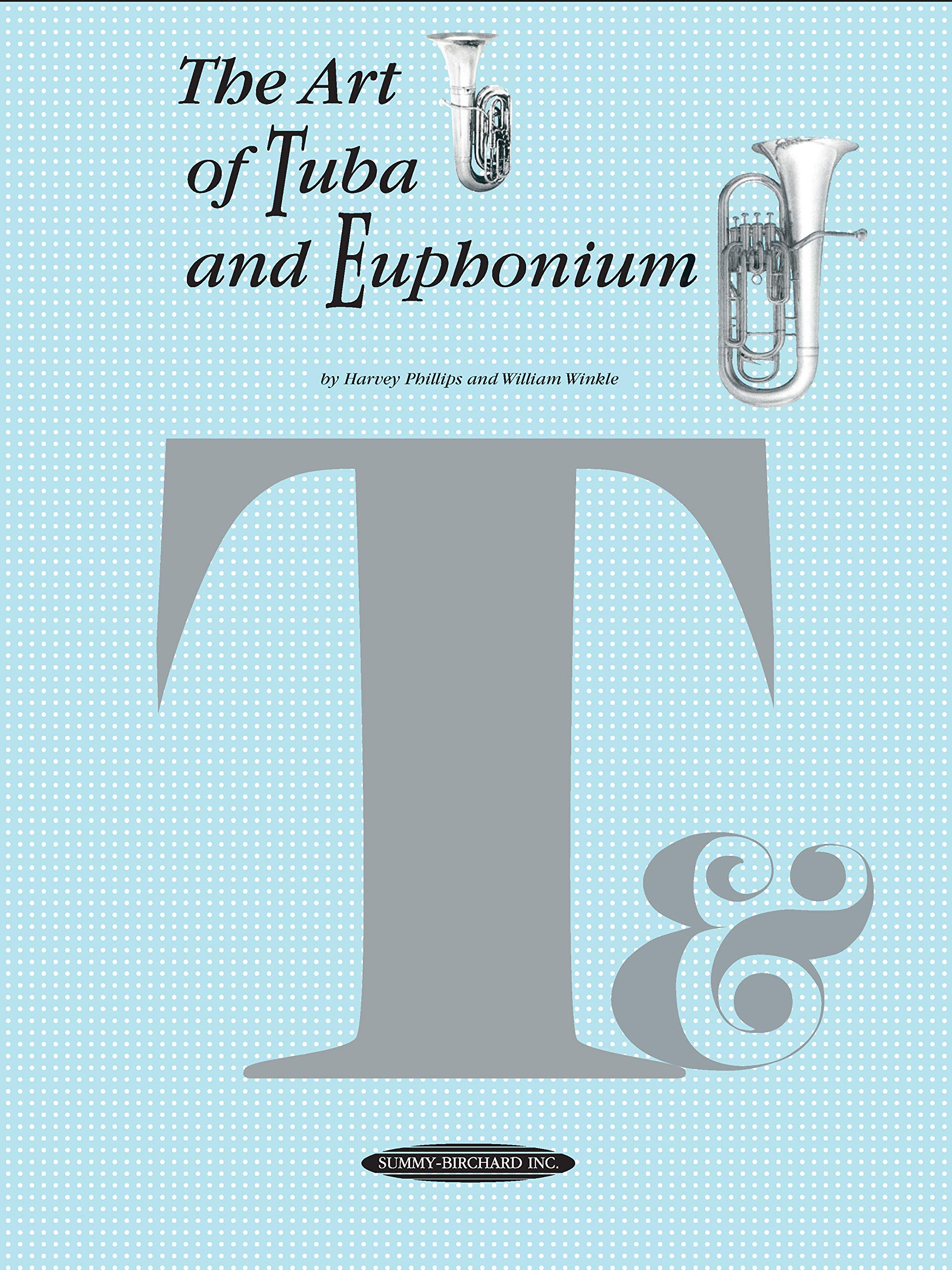 The Art of Tuba and Euphonium,New