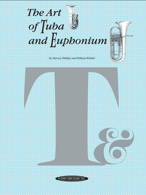 The Art of Tuba and Euphonium,New