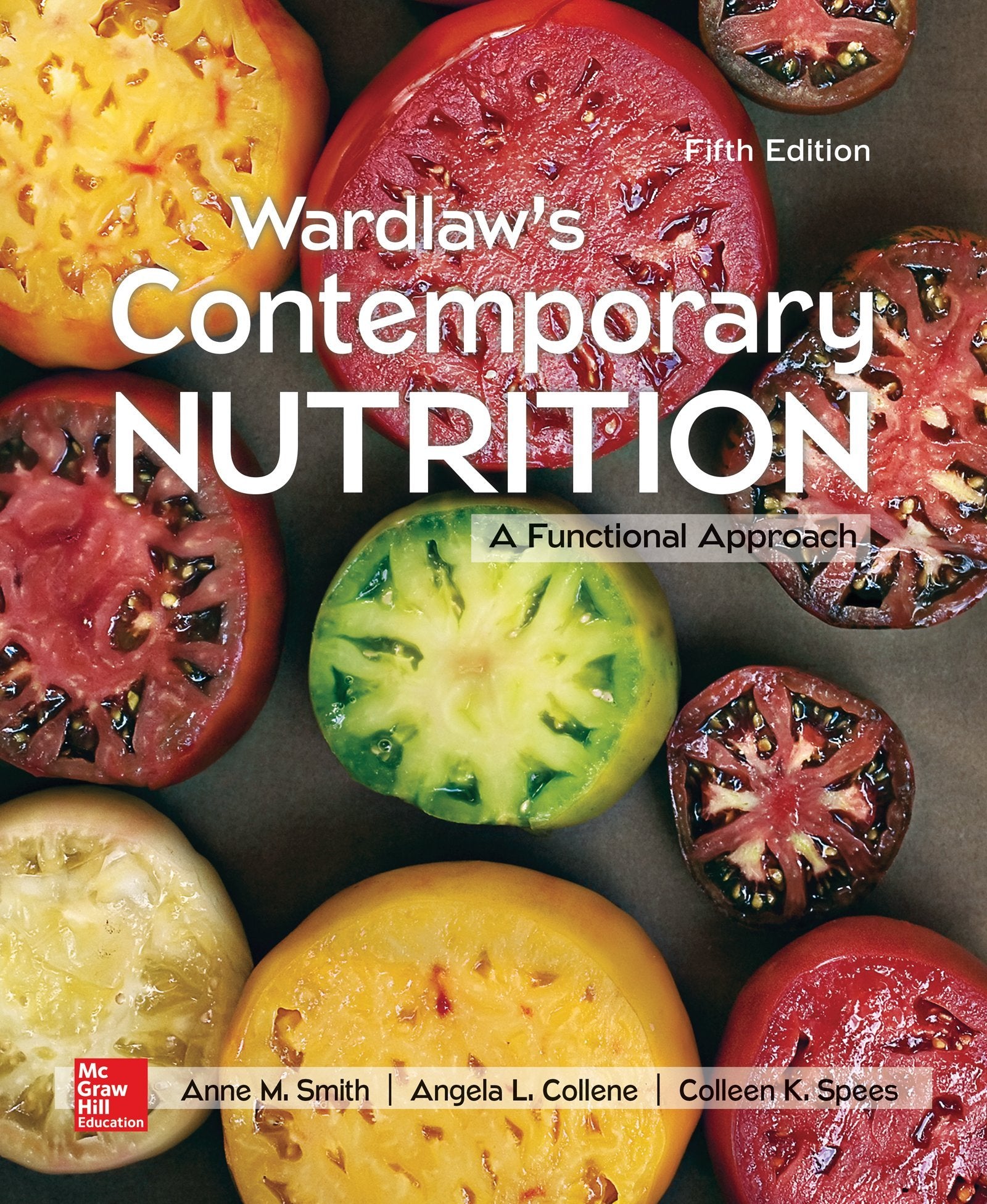 Wardlaw'S Contemporary Nutrition: A Functional Approach (Mosby Nutrition)  Does Not Come With Access Code