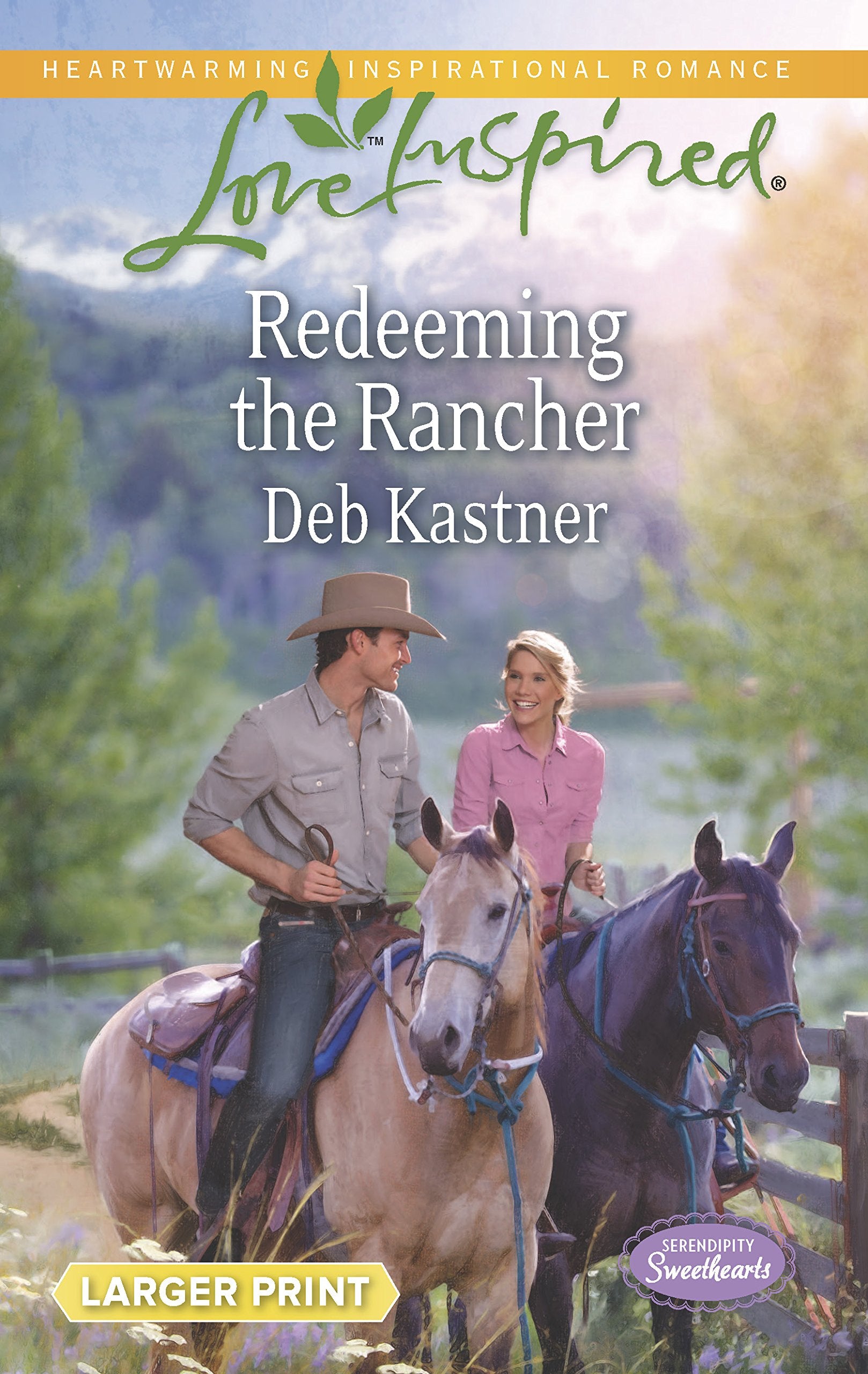 Redeeming the Rancher (Serendipity Sweethearts, 3),Used