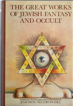 The Great Works Of Jewish Fantasy And Occult