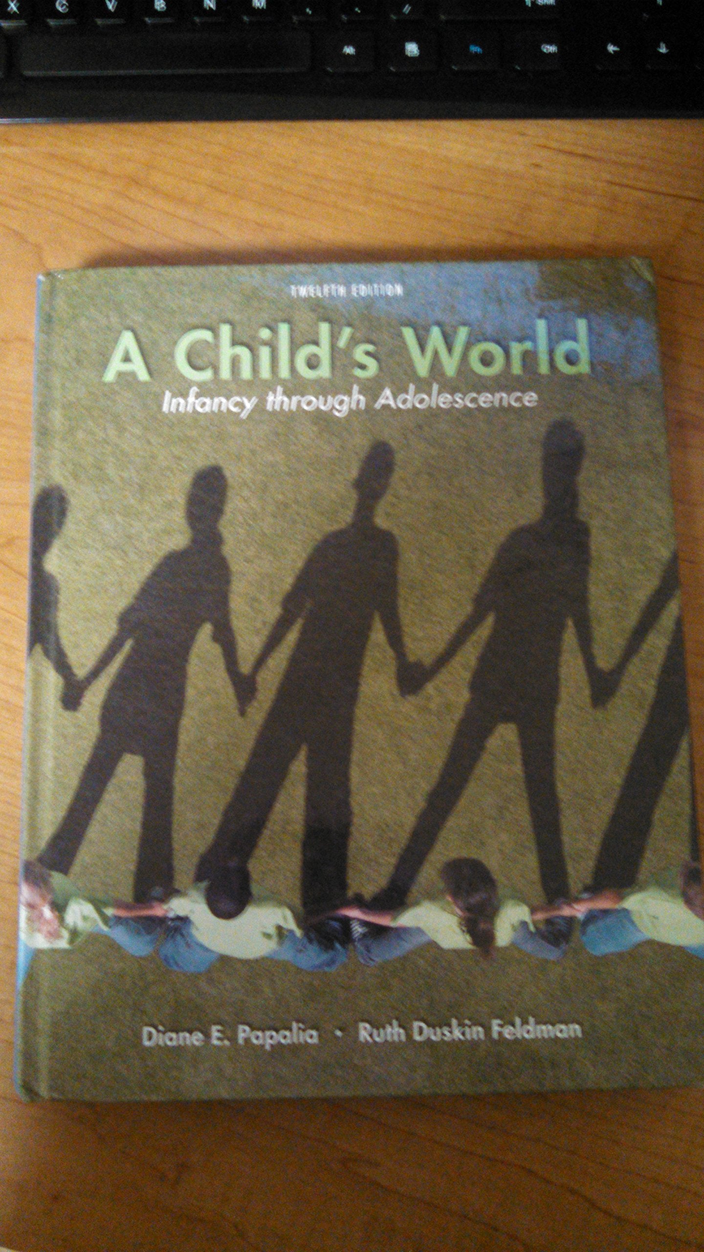 A Child's World: Infancy Through Adolescence,New