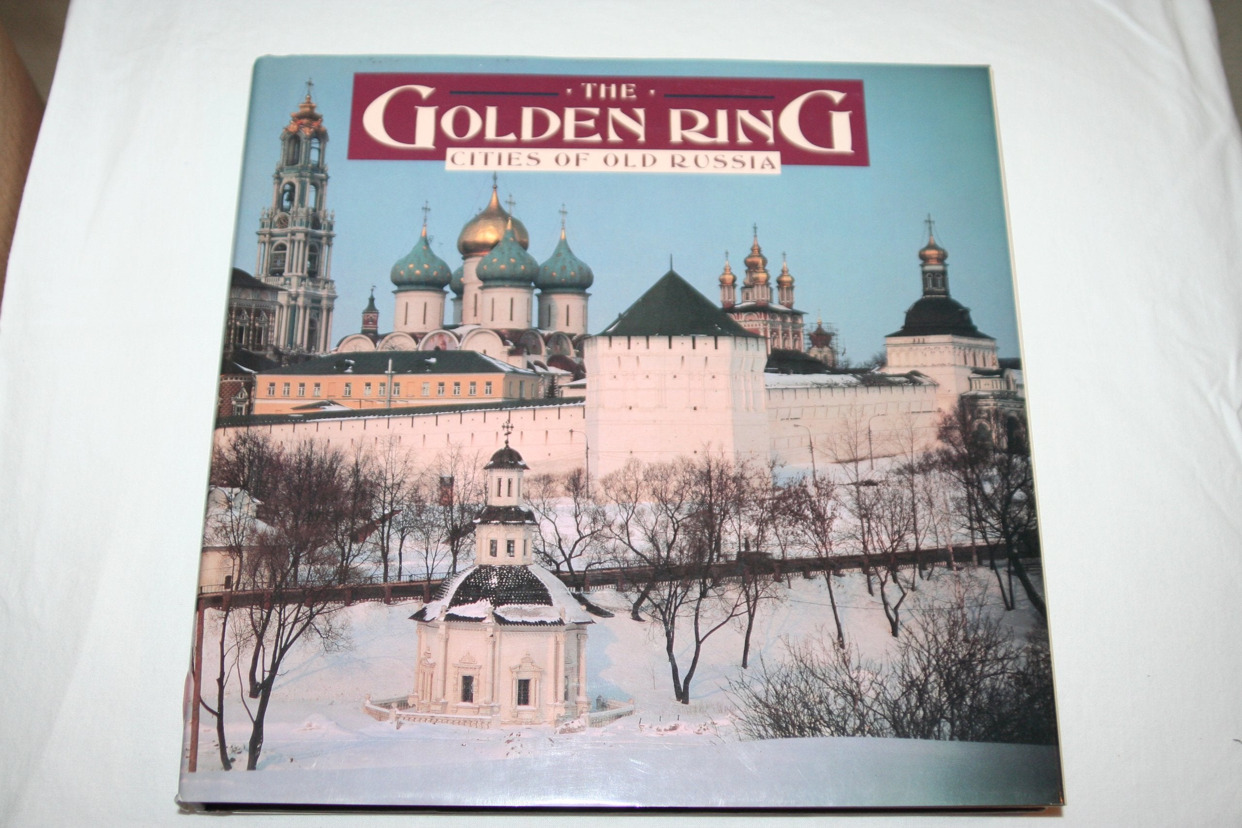 The Golden Ring: Cities of Old Russia,Used
