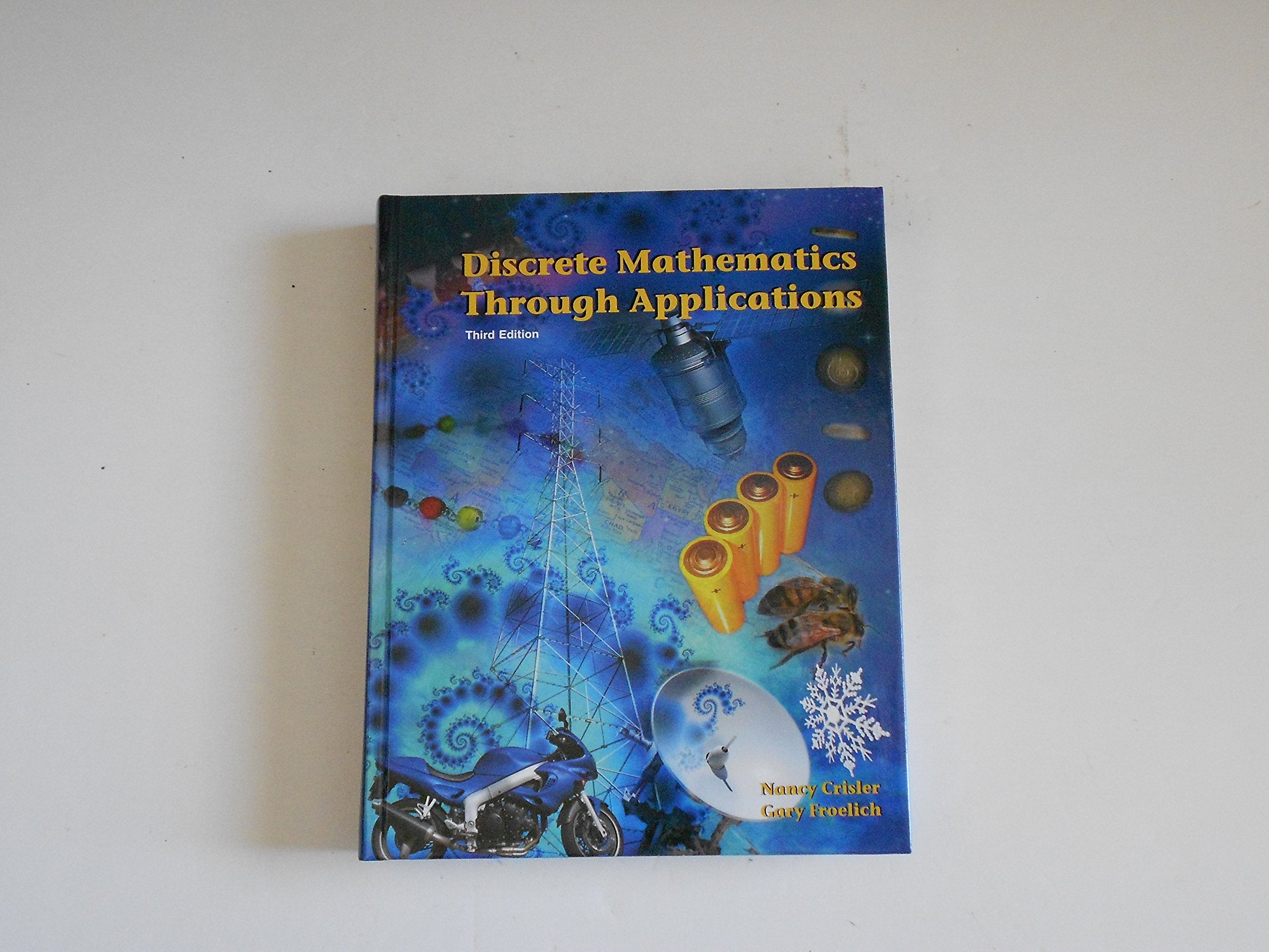 Discrete Mathematics Through Applications, Third Edition,Used