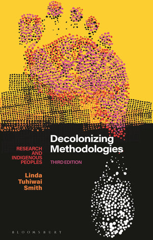 Decolonizing Methodologies: Research and Indigenous Peoples,Used