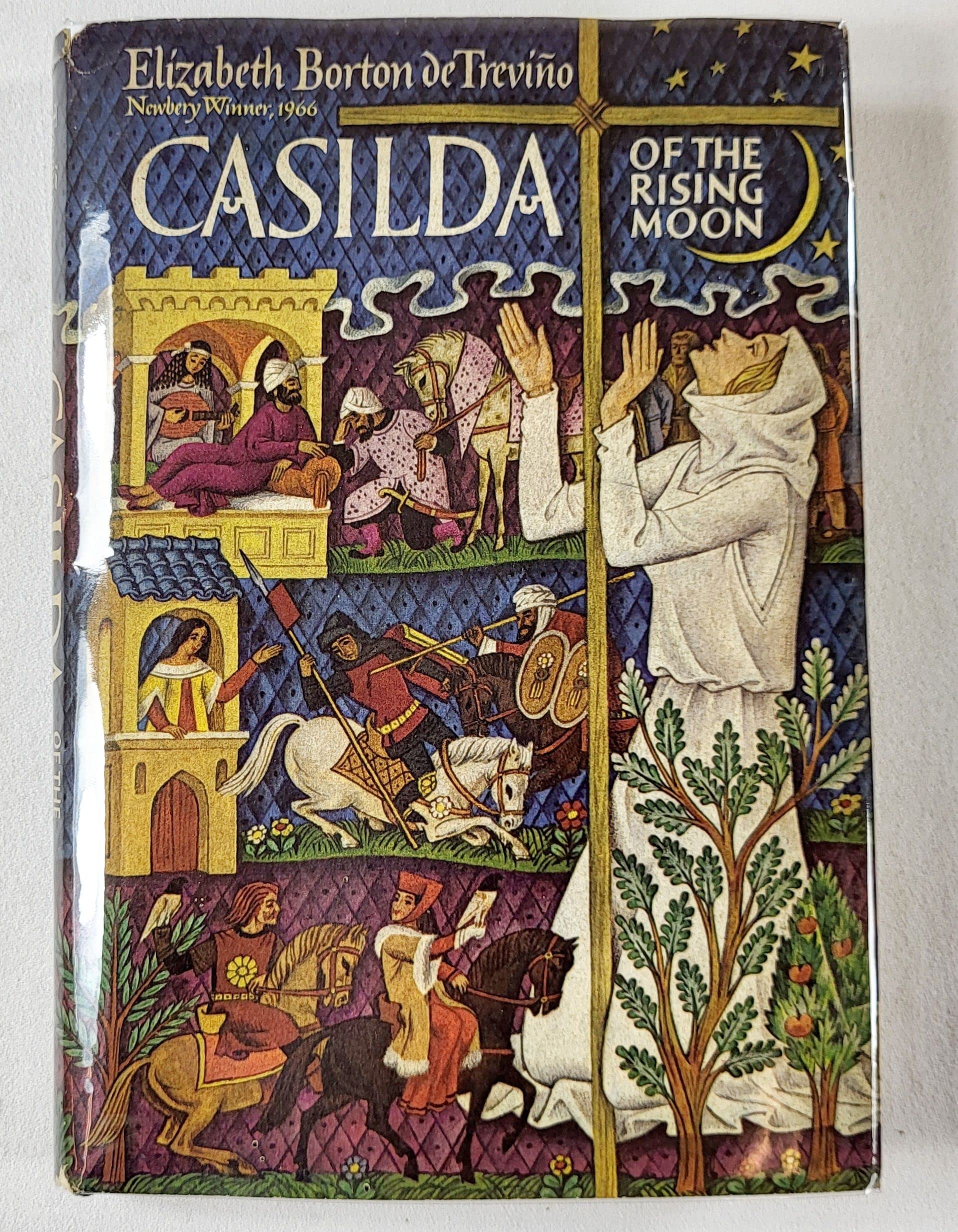 Casilda of the Rising Moon: A Tale of Magic and of Faith, of Knights and a Saint in Medieval Spain,Used