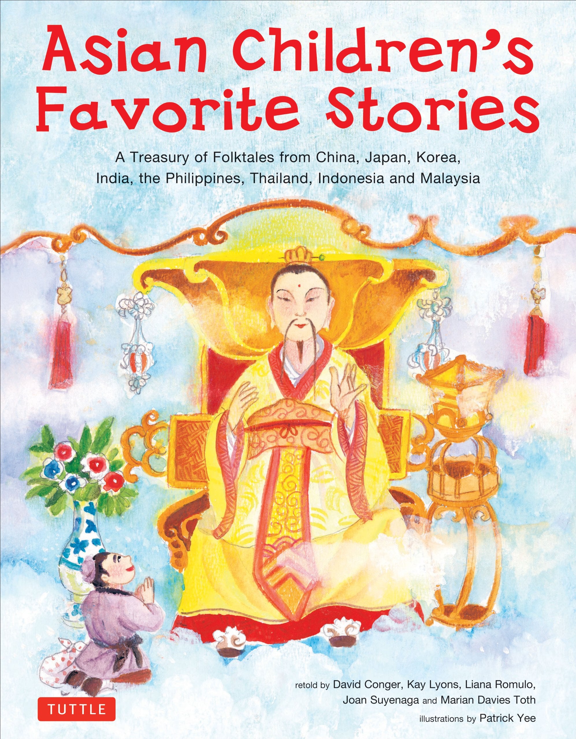Asian Childrens Favorite Stories: A Treasury of Folktales from China, Japan, Korea, India, the Philippines, Thailand, Indonesia