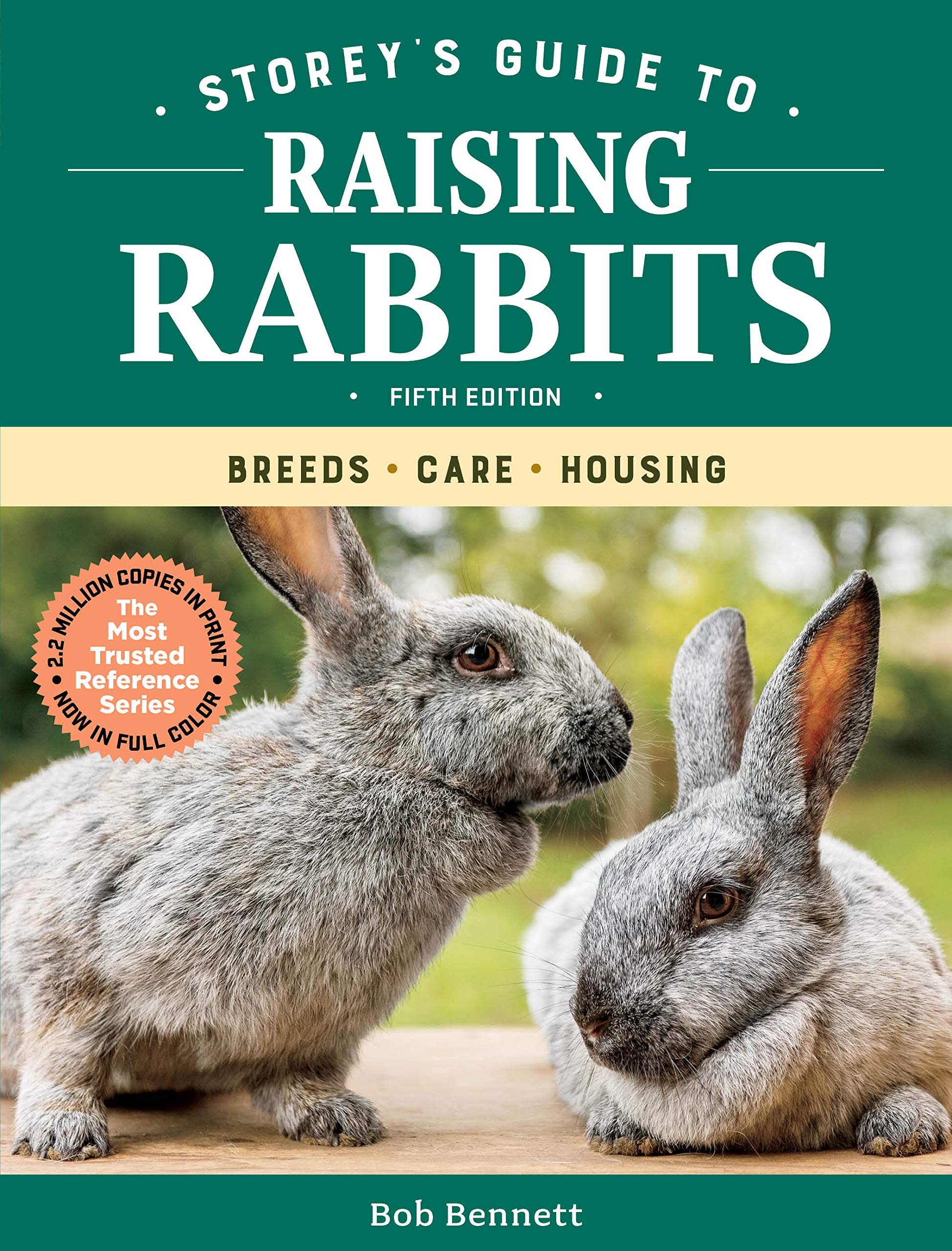 Storey'S Guide To Raising Rabbits, 5Th Edition: Breeds, Care, Housing