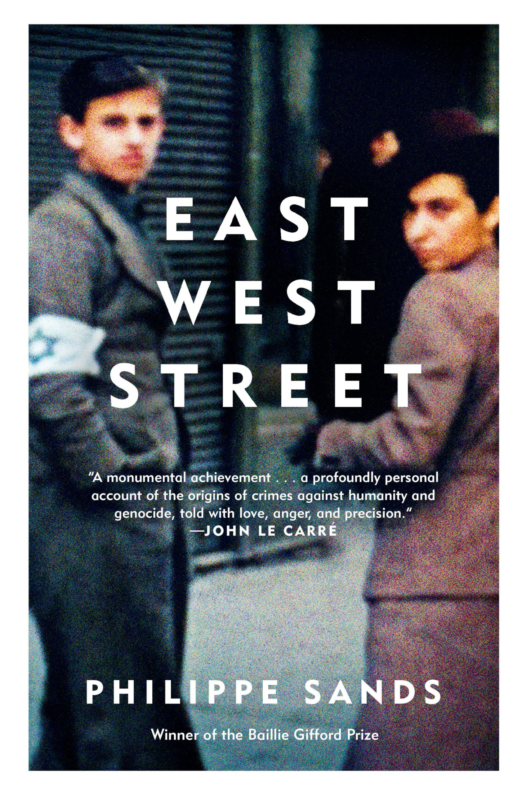 East West Street: On The Origins Of Genocide And Crimes Against Humanity