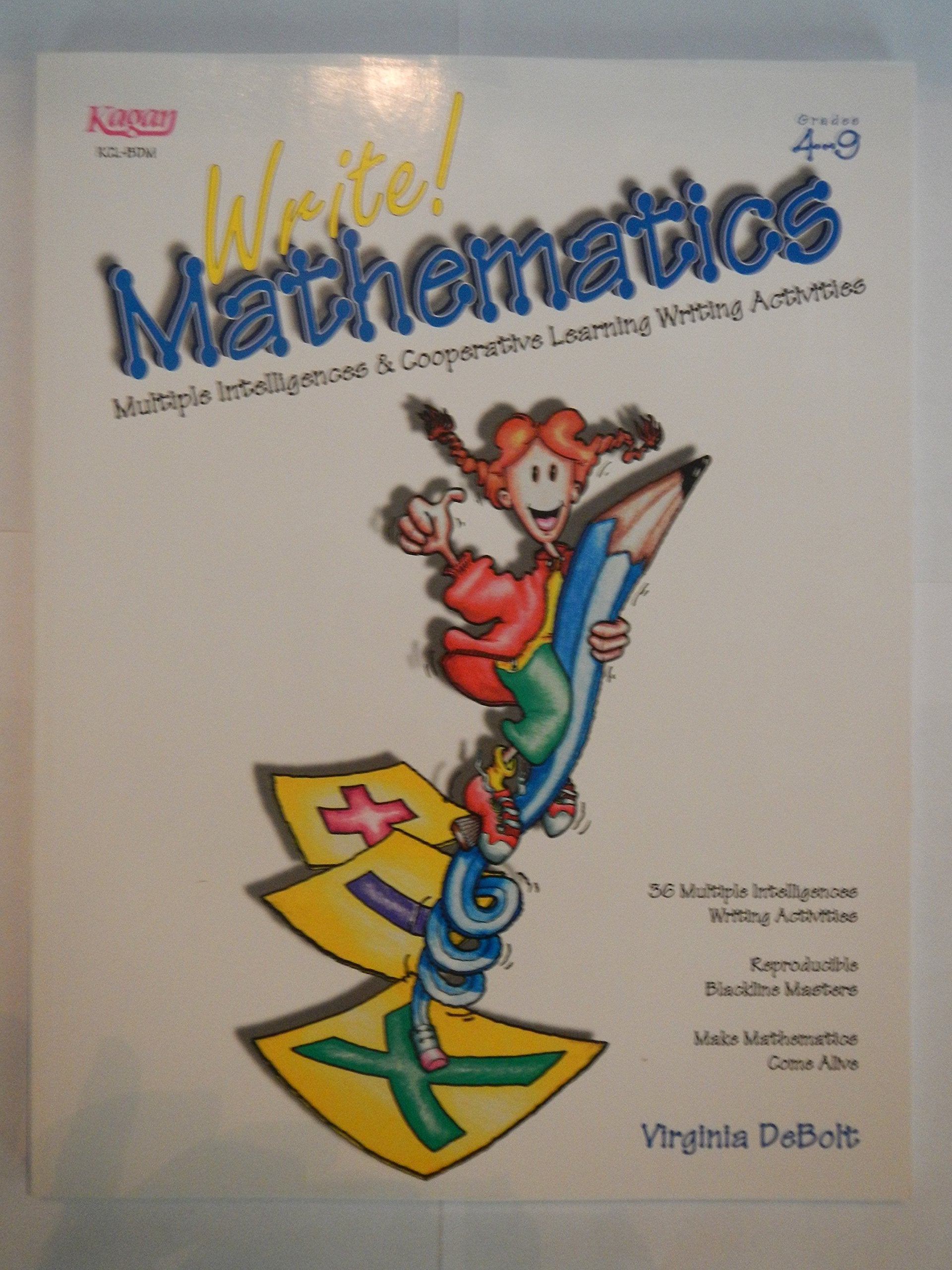Write! Mathematics: Multiple Intelligences & Cooperative Learning Writing Activities, Grades 49,New
