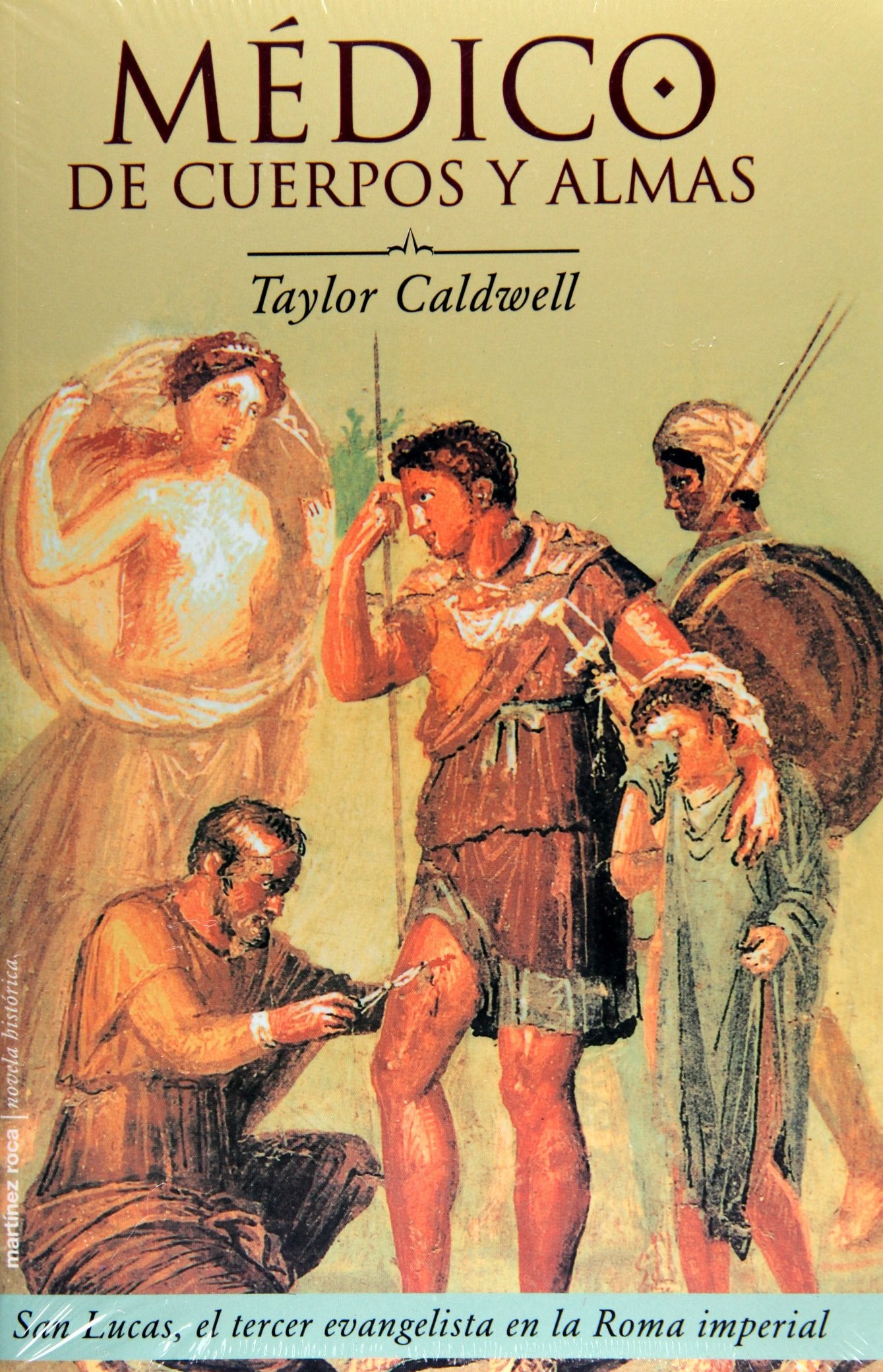Medico De Cuerpos Y Almas (Spanish Edition)