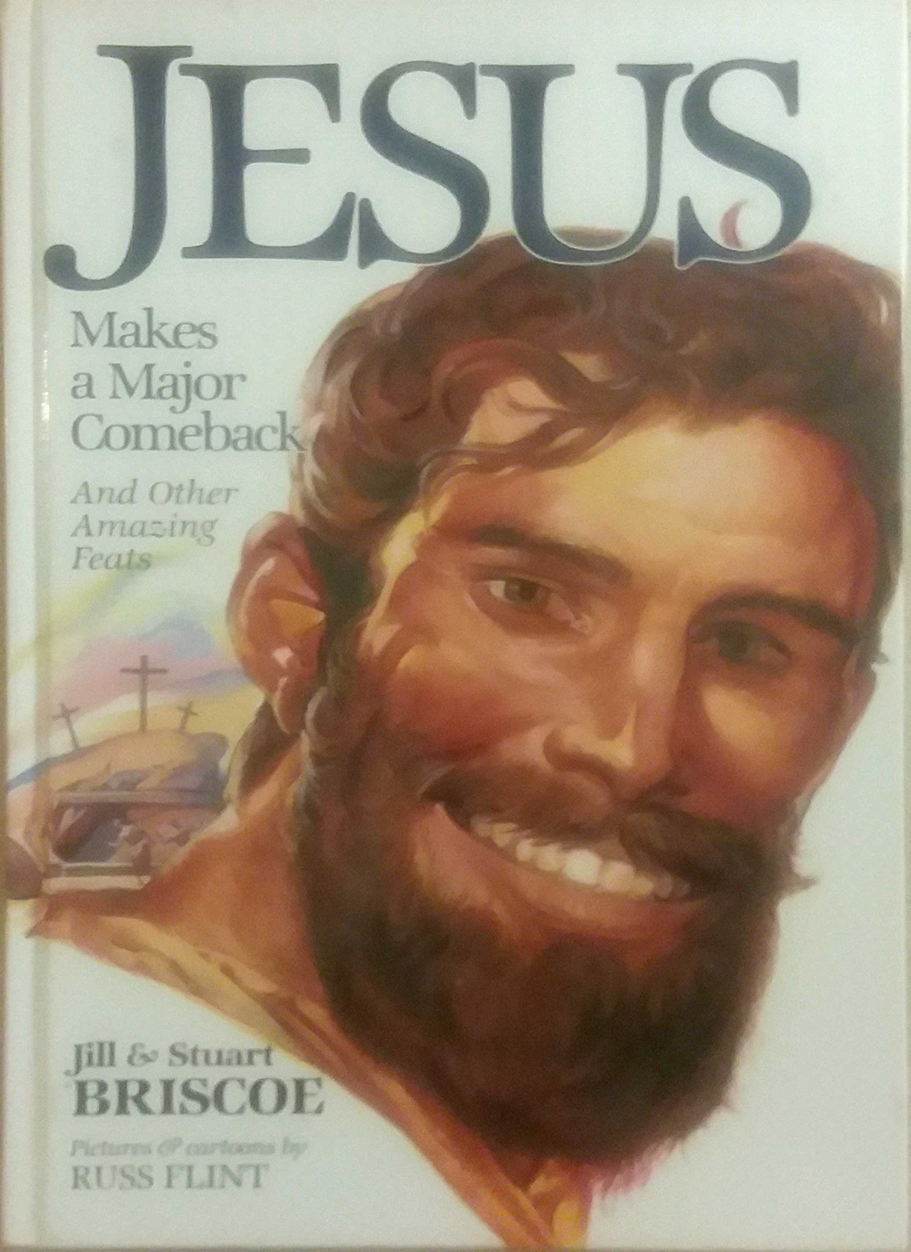 Jesus Makes a Major Comeback: And Other Amazing Feats (Baker Interactive Books for Lively Education),Used