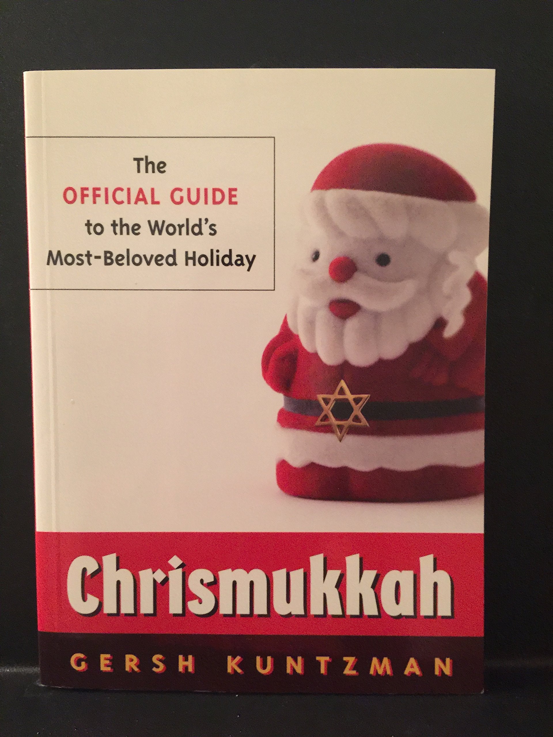 Chrismukkah: The Official Guide to the World's Mostbeloved Holiday,Used