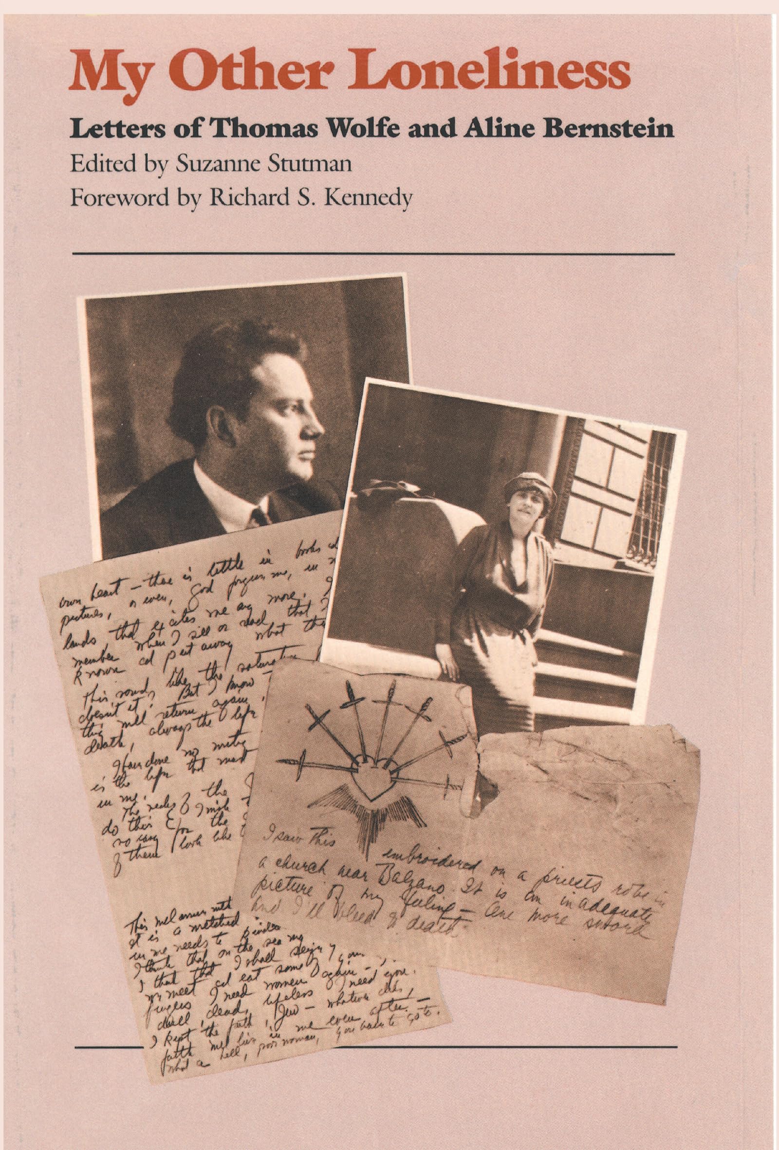 My Other Loneliness: Letters of Thomas Wolfe and Aline Bernstein,Used