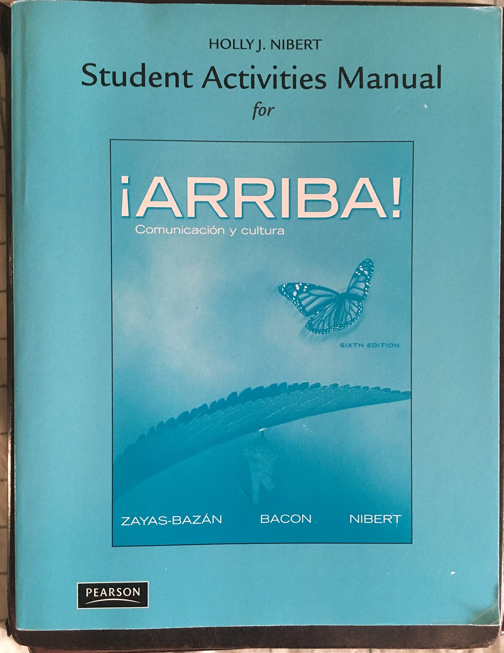 Student Activities Manual for Arriba!: Comunicacin y cultura,New