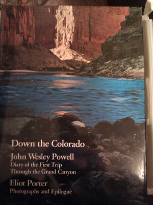 Down The Colorado: Diary Of The First Trip Through The Grand Canyon 1969-used