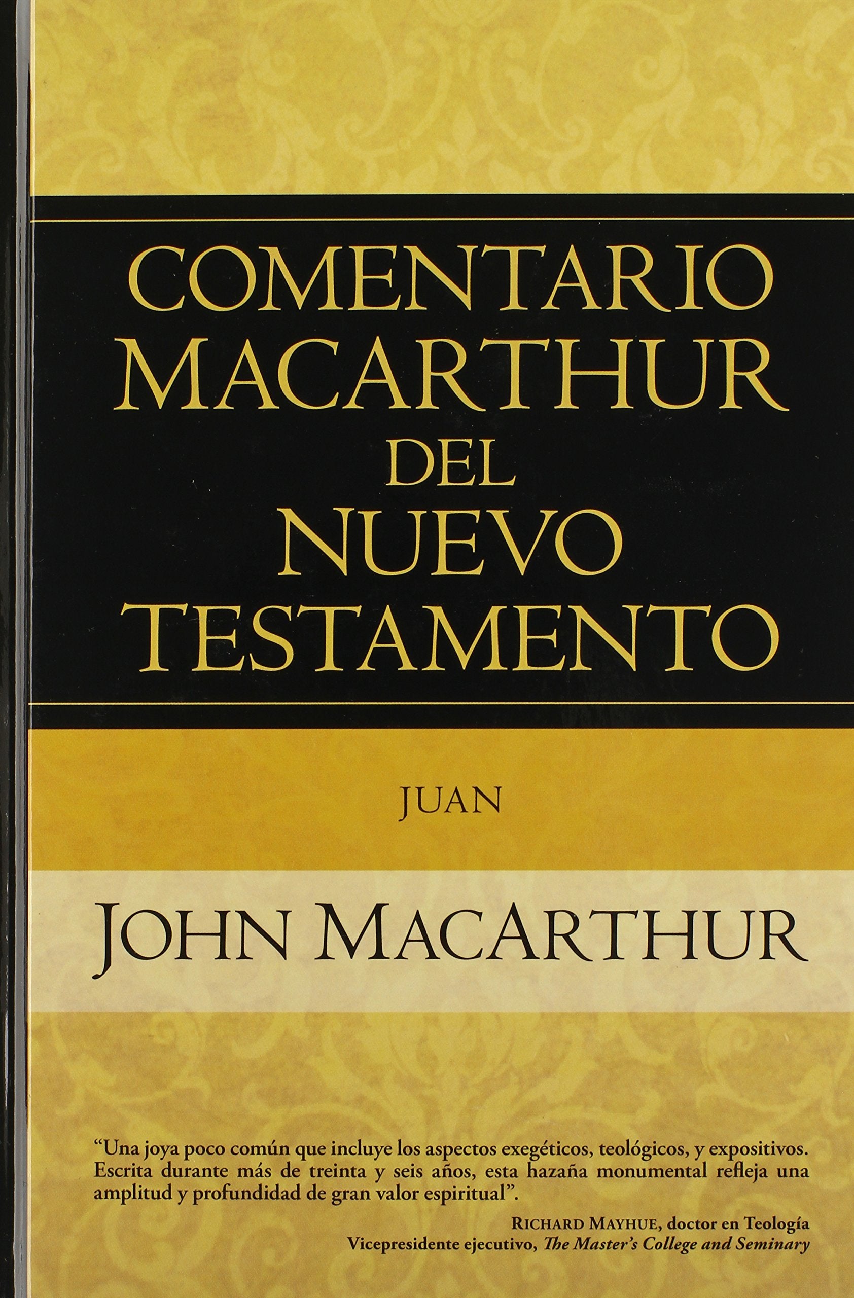 Juan (Comentario MacArthur del Nuevo Testamento) (Spanish Edition),Used