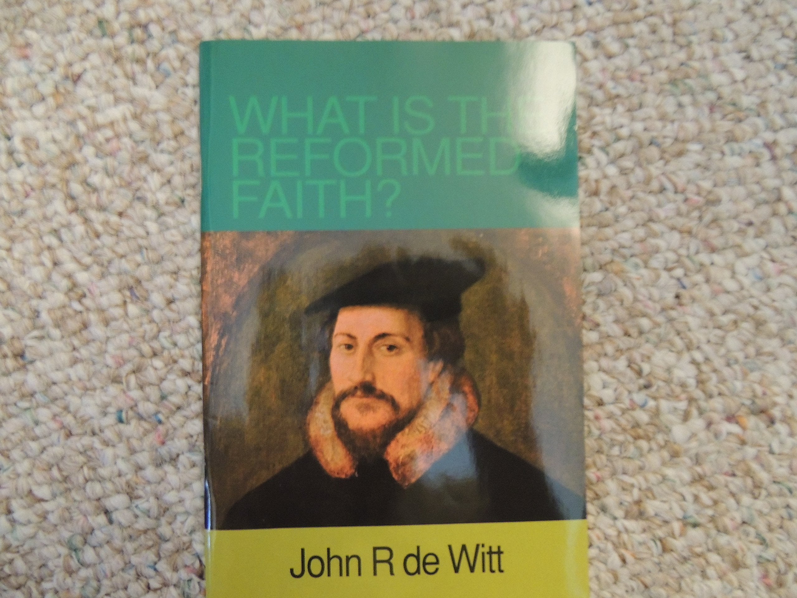 What Is The Reformed Faith?,Used