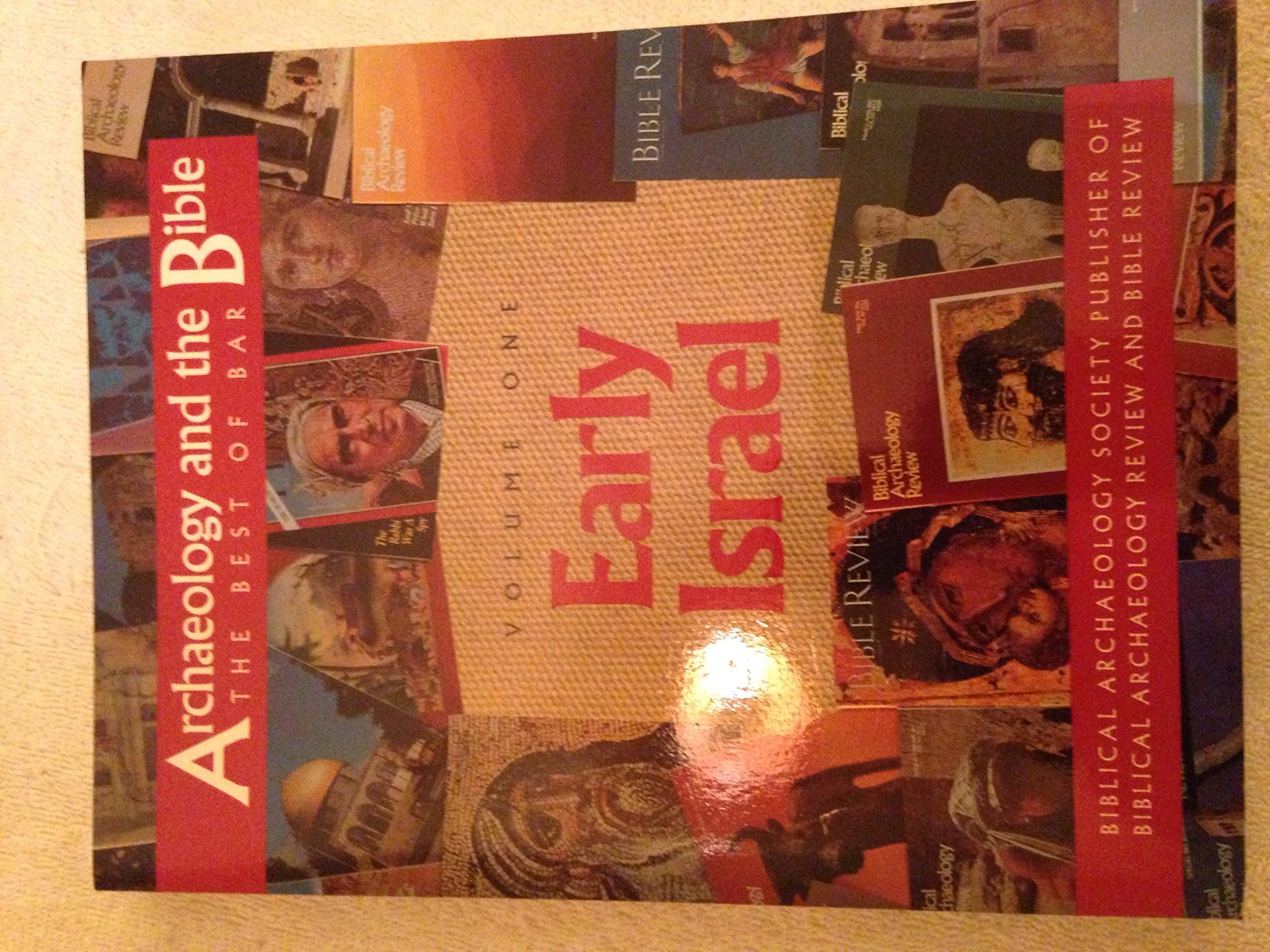 Archaeology and the Bible, Volume One: Early Israel: The Best of BAR (Biblical Archaeology Review),New