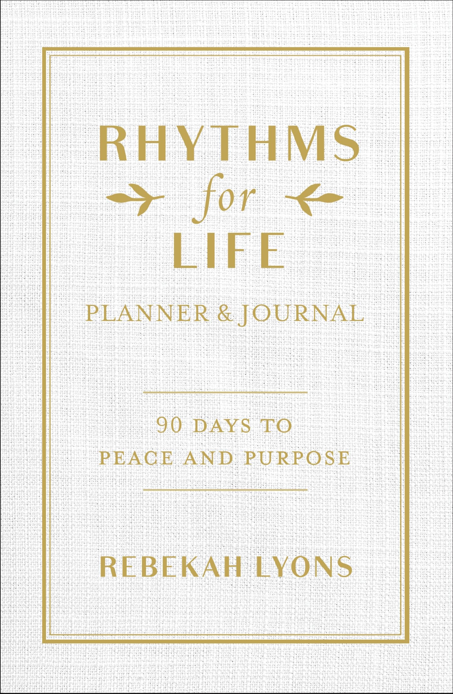 Rhythms for Life Planner and Journal: 90 Days to Peace and Purpose,Used