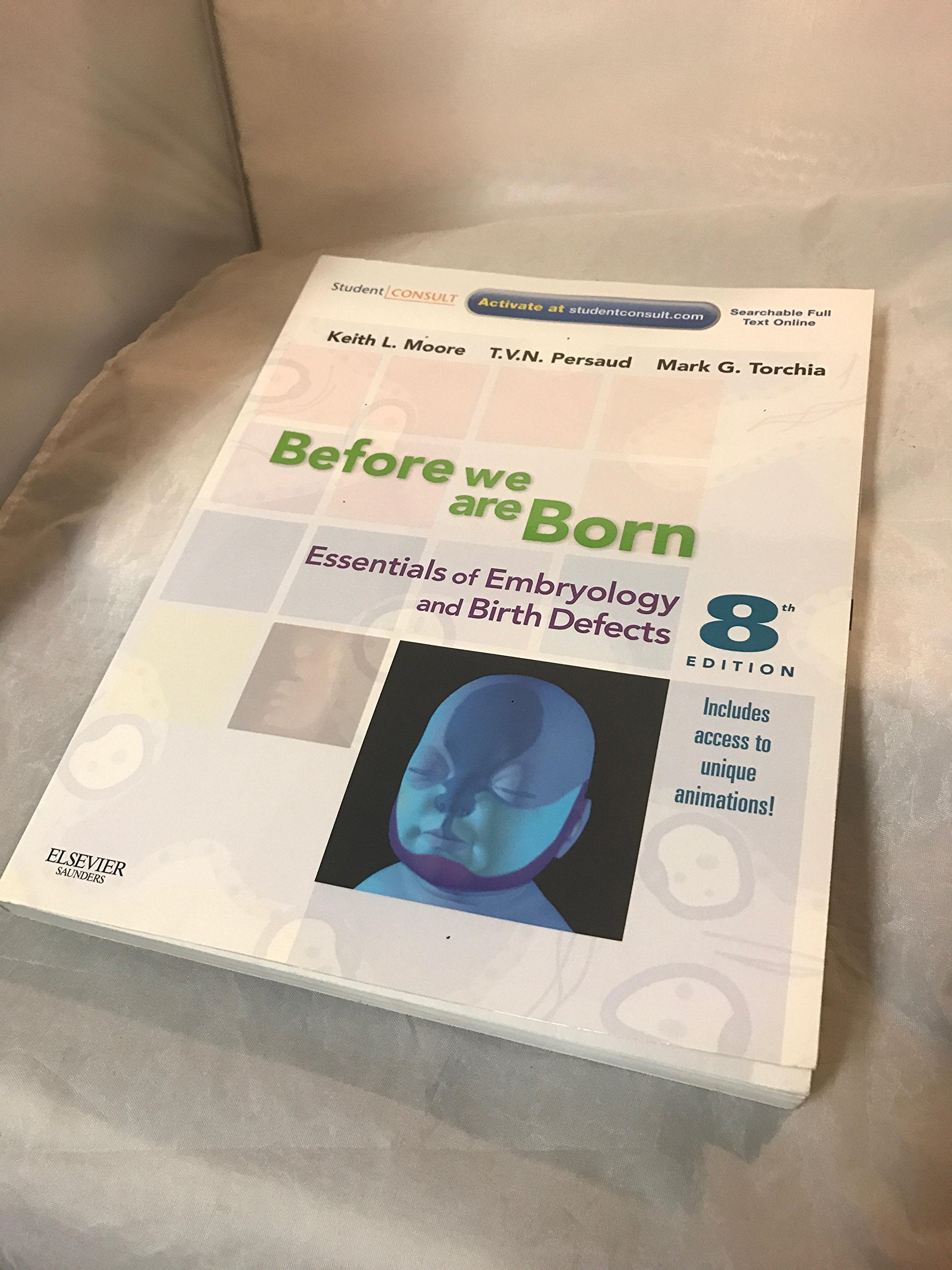 Before We Are Born: Essentials of Embryology and Birth Defects, 8 Edition,Used