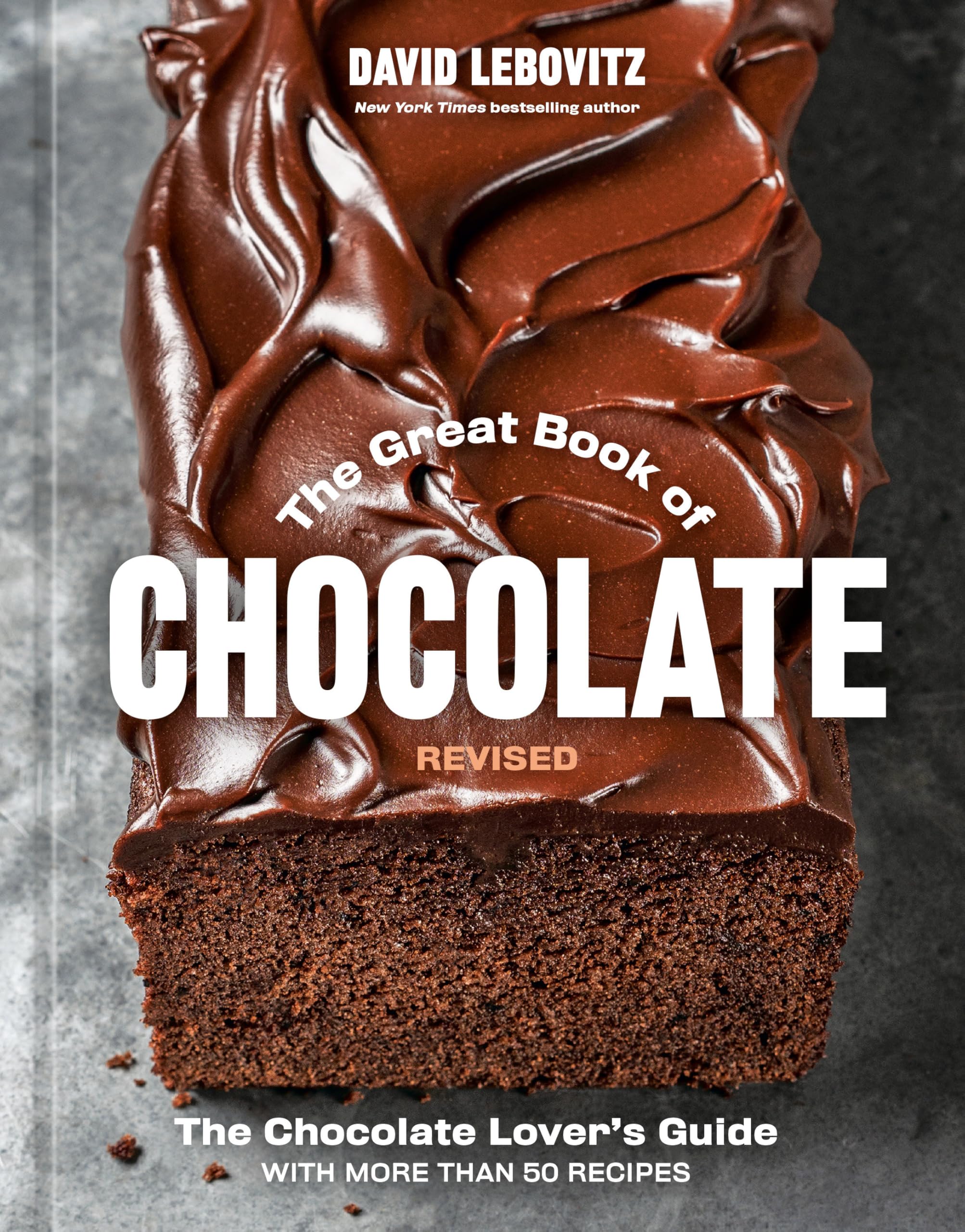 The Great Book Of Chocolate, Revised: The Chocolate LoverS Guide With More Than 50 Recipes [A Baking Cookbook]