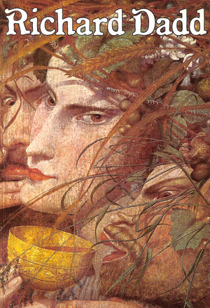 Late Richard Dadd, 181786: Exhibition Catalogue