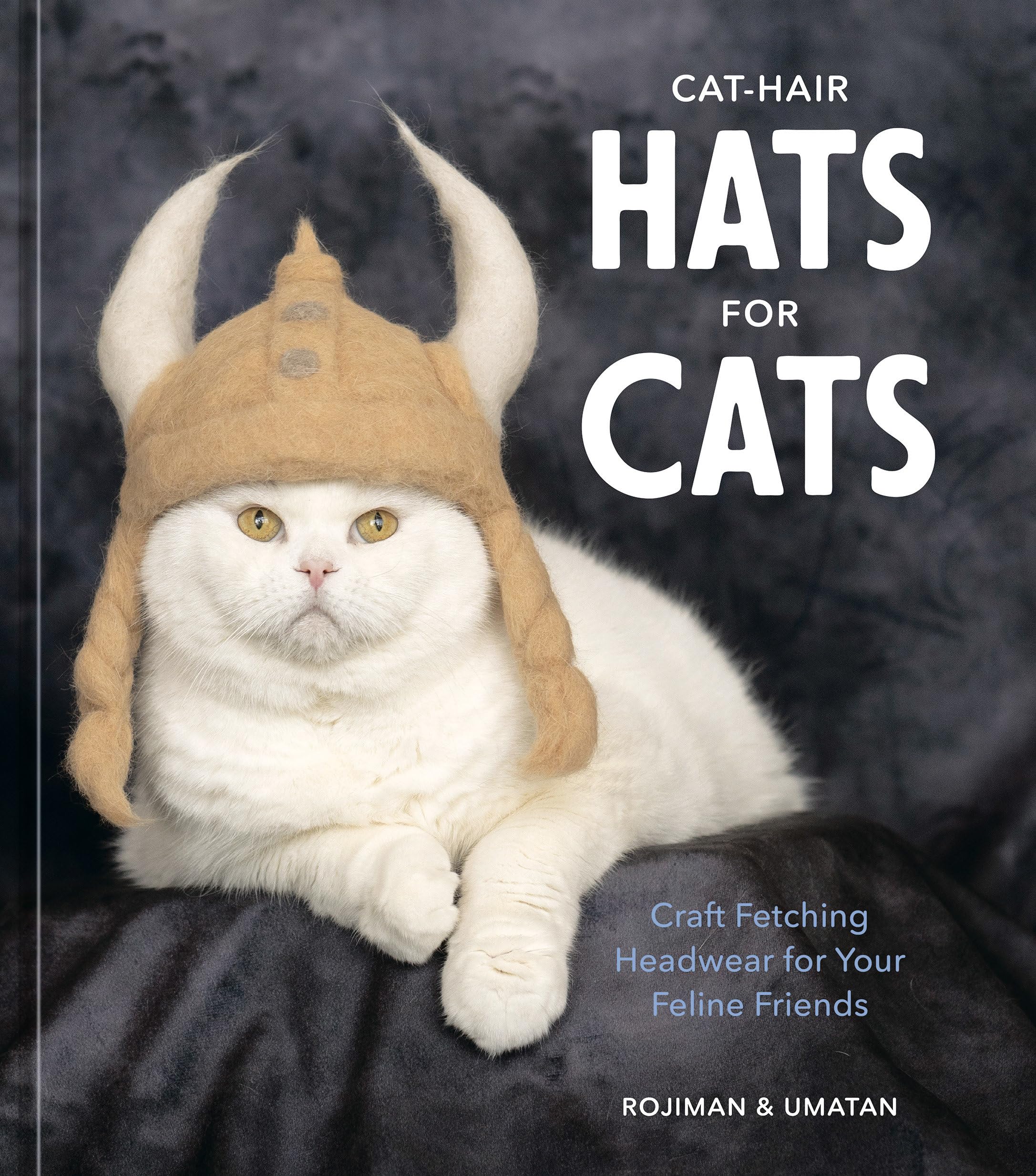 Cathair Hats For Cats: Craft Fetching Headwear For Your Feline Friends,New