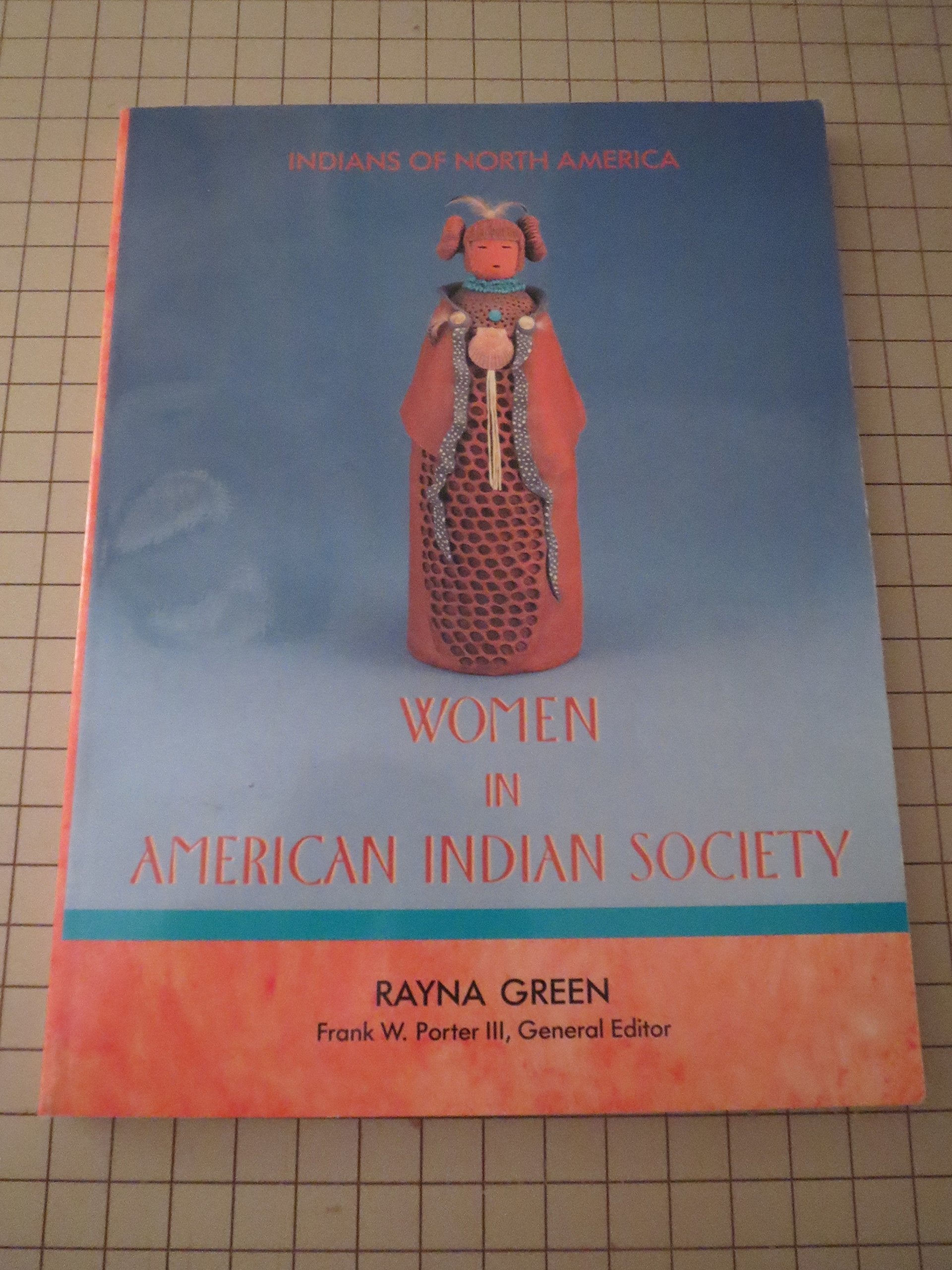 Women in American Indian Society: Indians of North America,Used