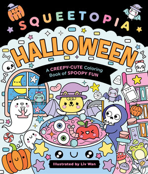 Squeetopia: Halloween: A CreepyCute Coloring Book Of Spoopy Fun