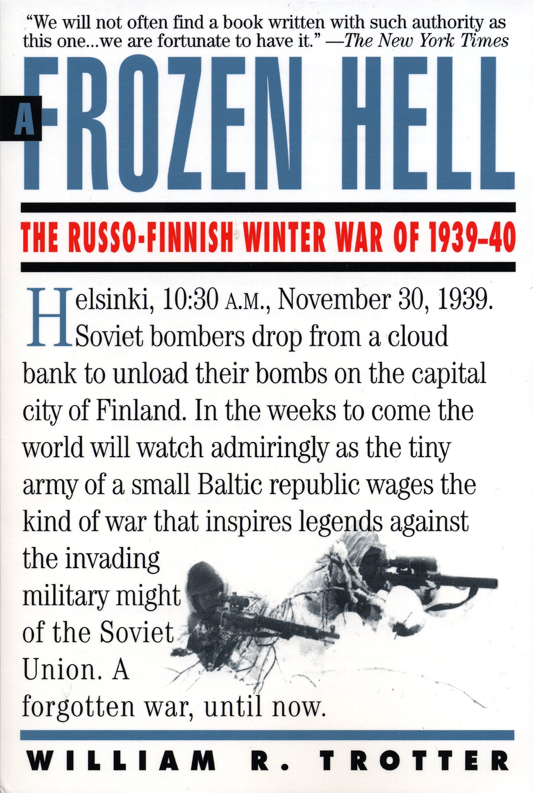A Frozen Hell: The Russofinnish Winter War Of 19391940