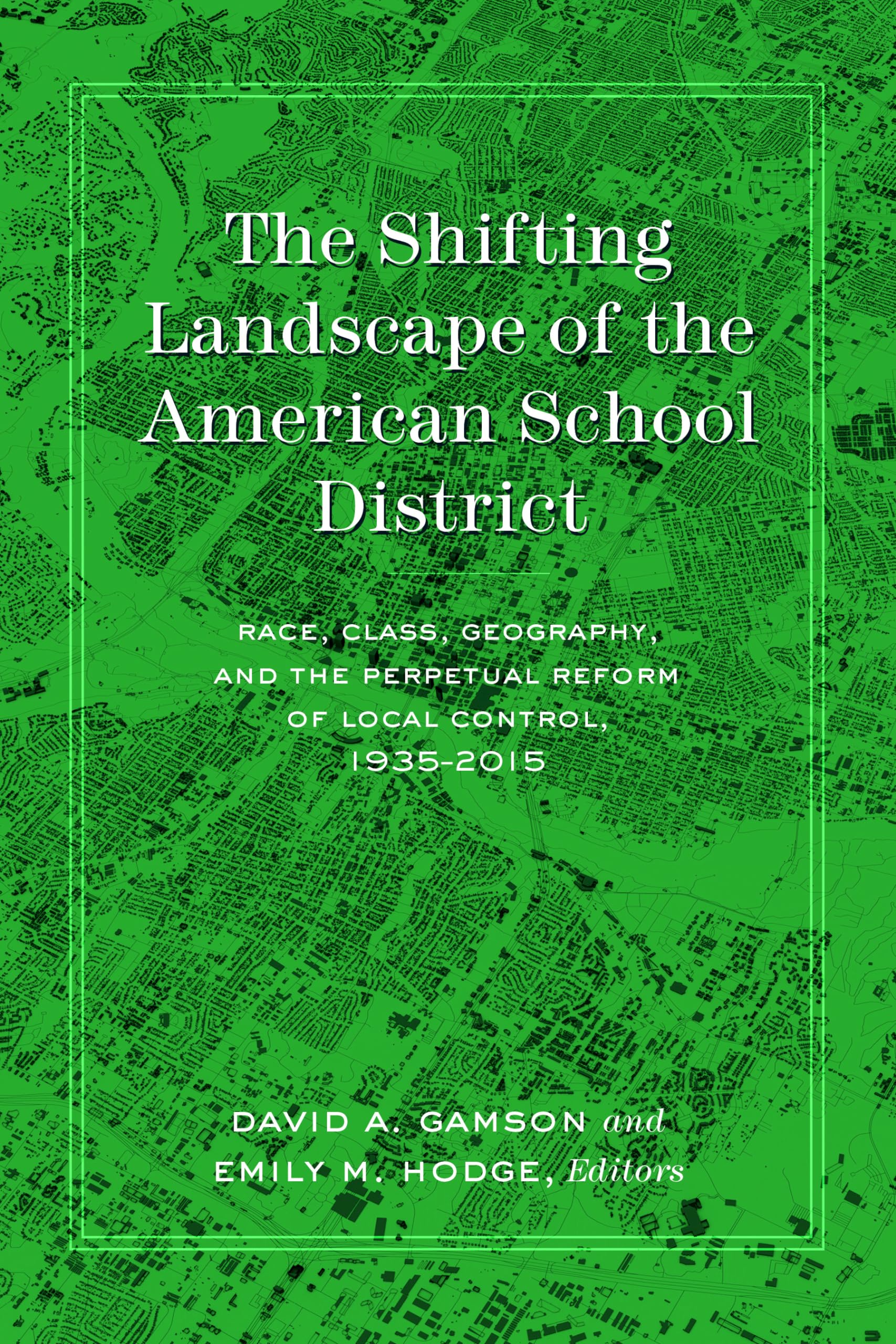The Shifting Landscape of the American School District (History of Schools and Schooling),Used