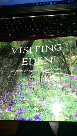Visiting Eden: The Public Gardens of Northern California,Used
