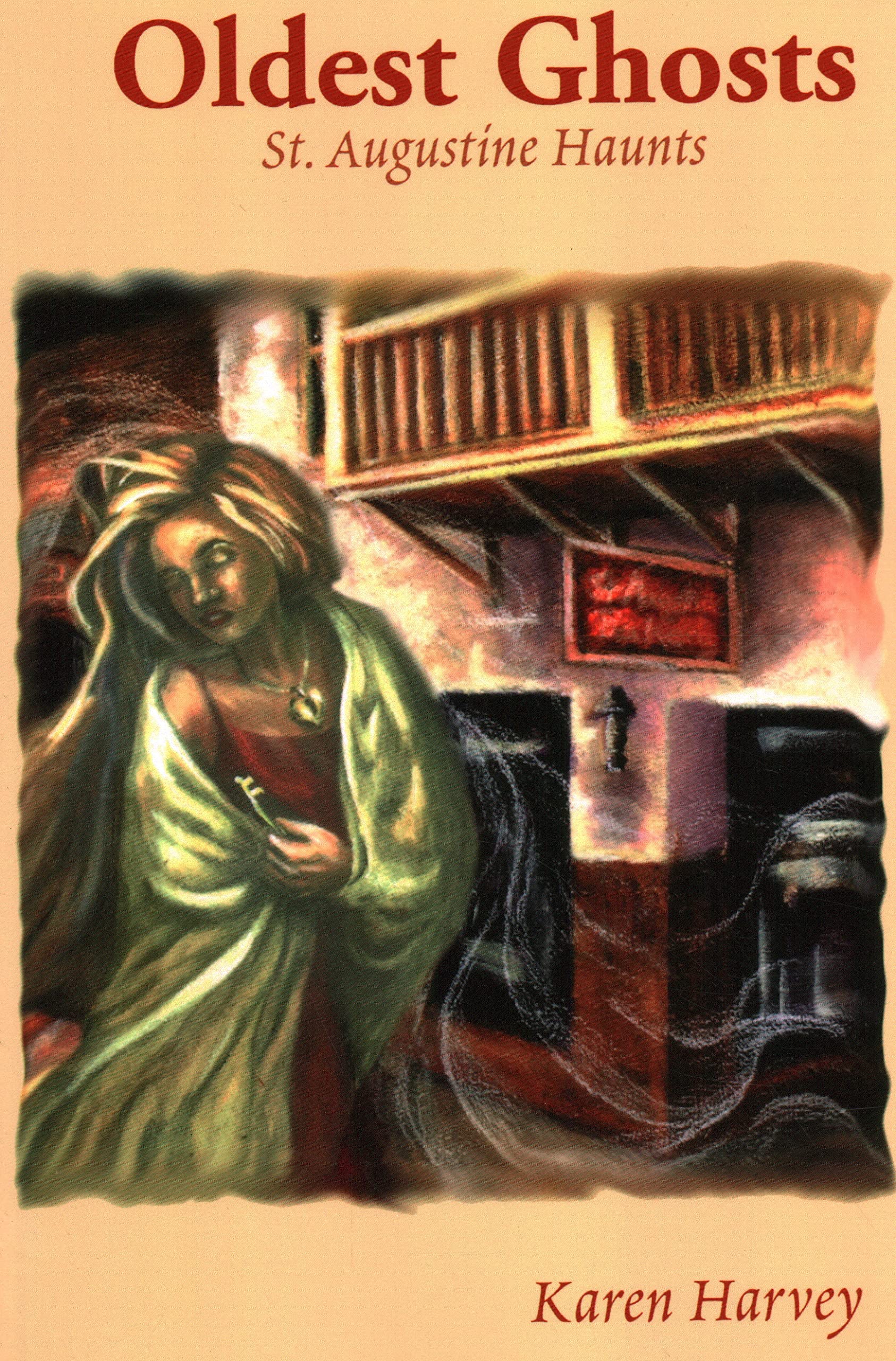 Oldest Ghosts: St. Augustine Haunts,Used