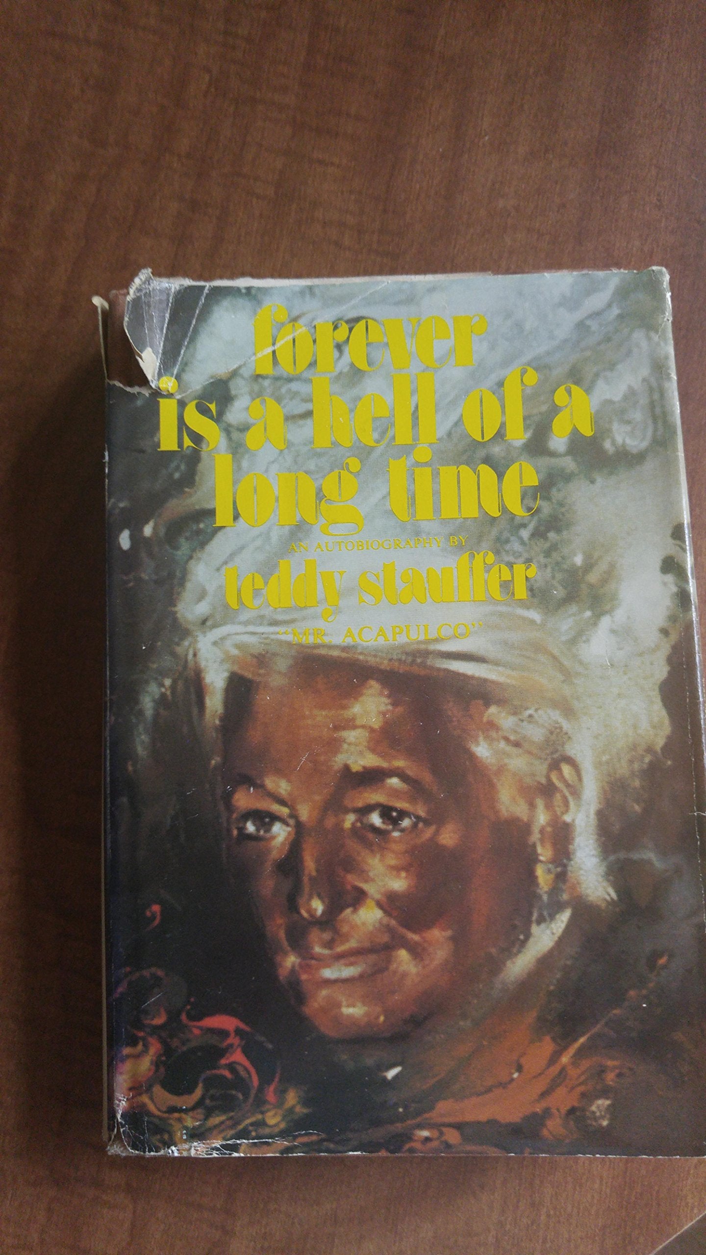 Forever is a hell of a long time: An autobiography,Used