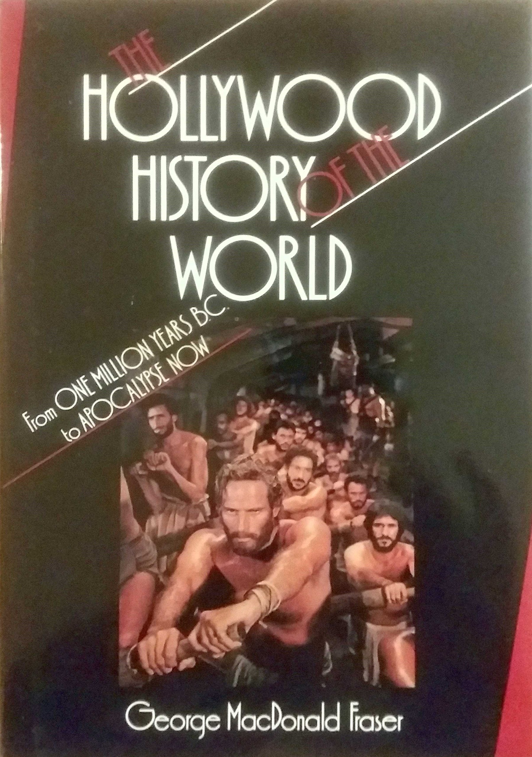 The Hollywood History of the World: From One Million Years B.C. to Apocalypse Now,Used