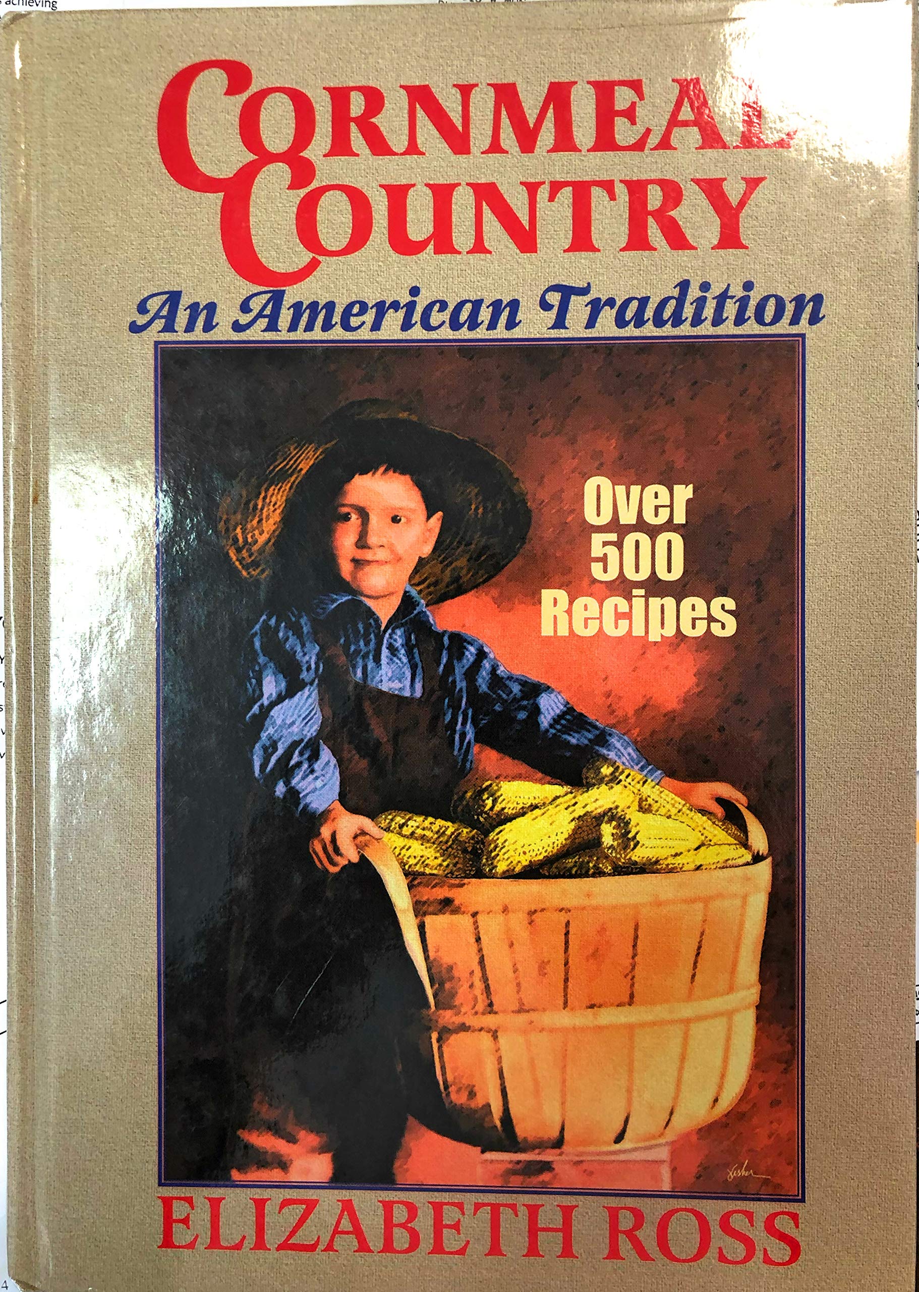 Cornmeal Country: An American Tradition,Used