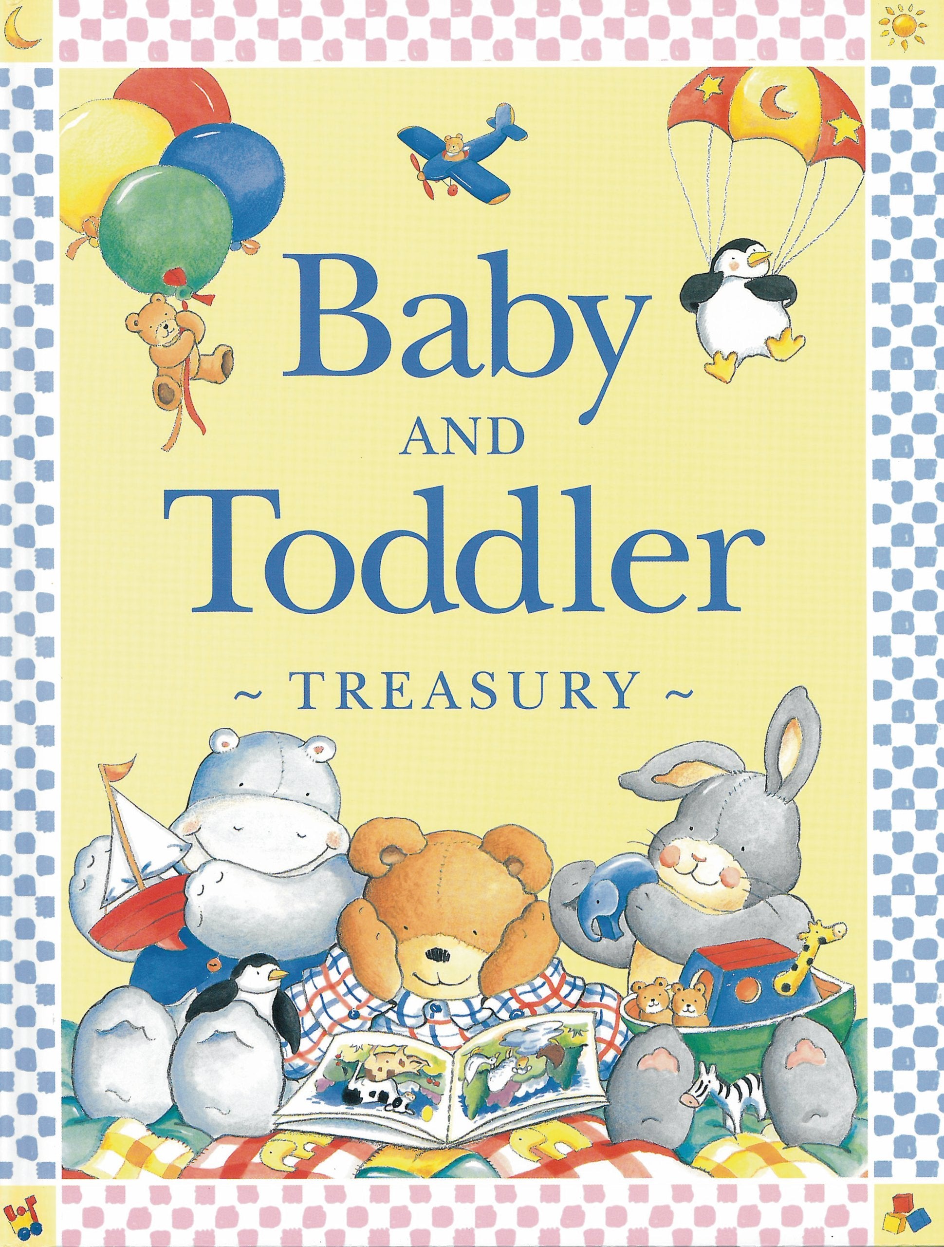Baby and Toddler Treasury. Written by Nicola Baxter and Marie Birkinshaw,Used