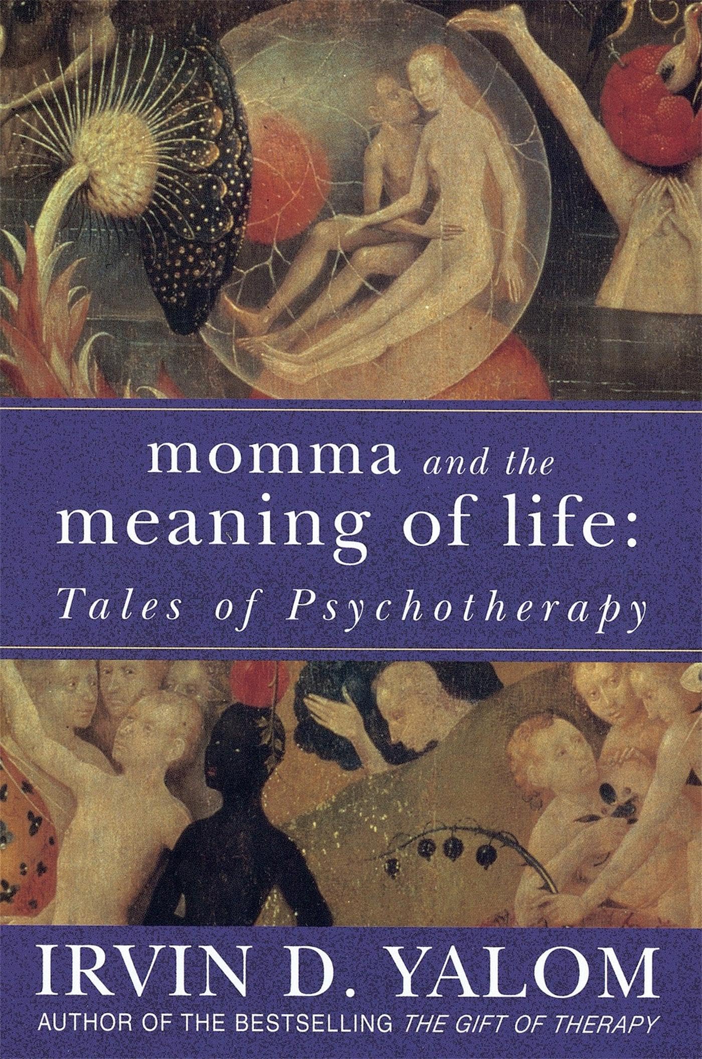 Momma and the Meaning of Life: Tales of Psychotherapy,Used