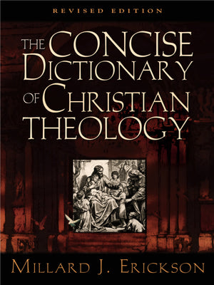 The Concise Dictionary of Christian Theology (Revised Edition),Used