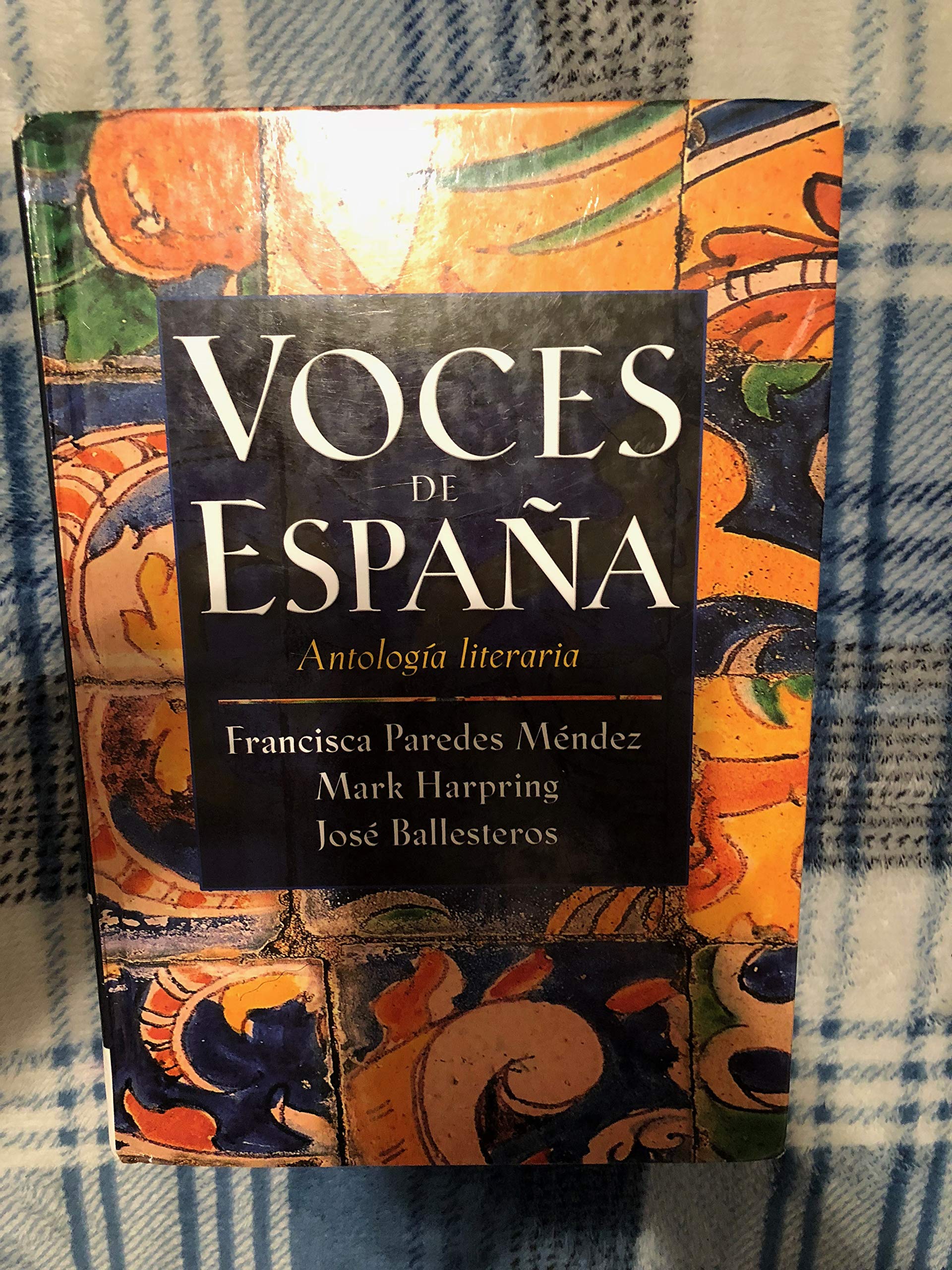 Voces de Espana: Antologia literaria (Spanish Edition),Used