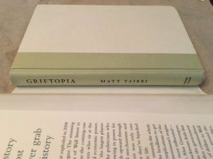 Griftopia: Bubble Machines, Vampire Squids, And The Long Con That Is Breaking America-new