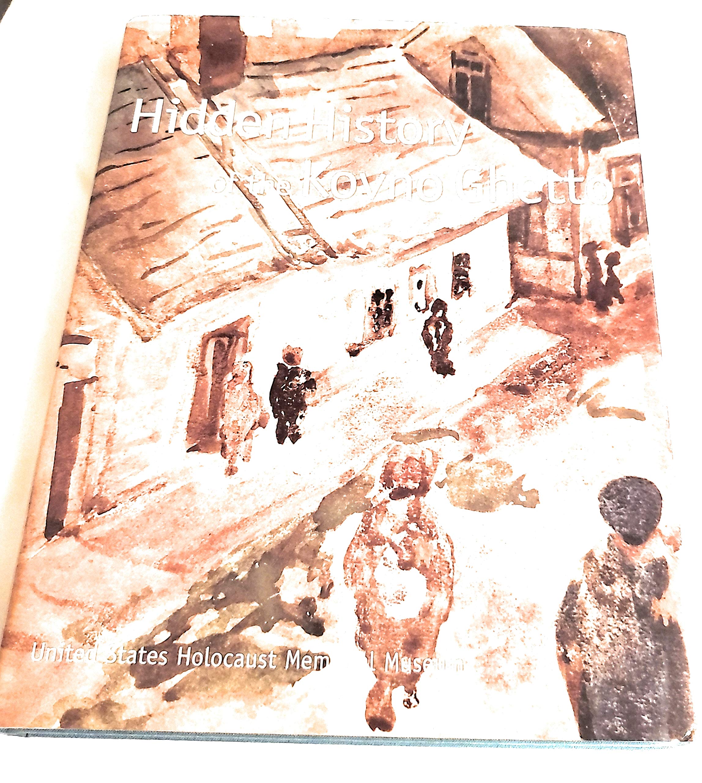 Hidden History Of The Kovno Ghetto,Used