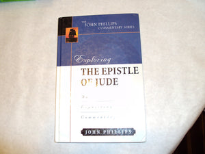 Exploring The Epistle Of Jude (John Phillips Commentary Series),New