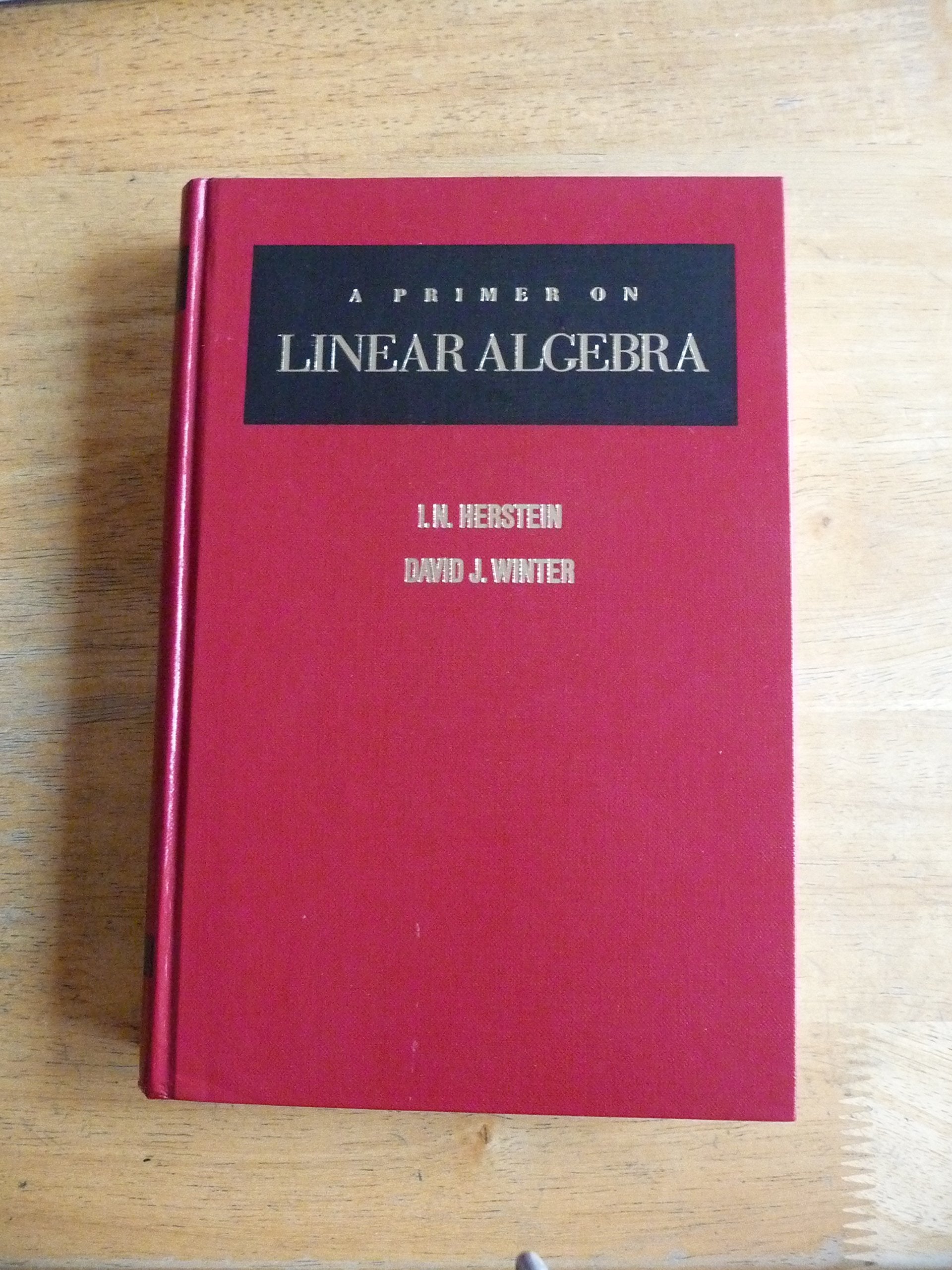A Primer on Linear Algebra,New