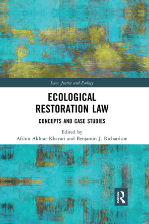 Ecological Restoration Law (Law, Justice and Ecology),Used