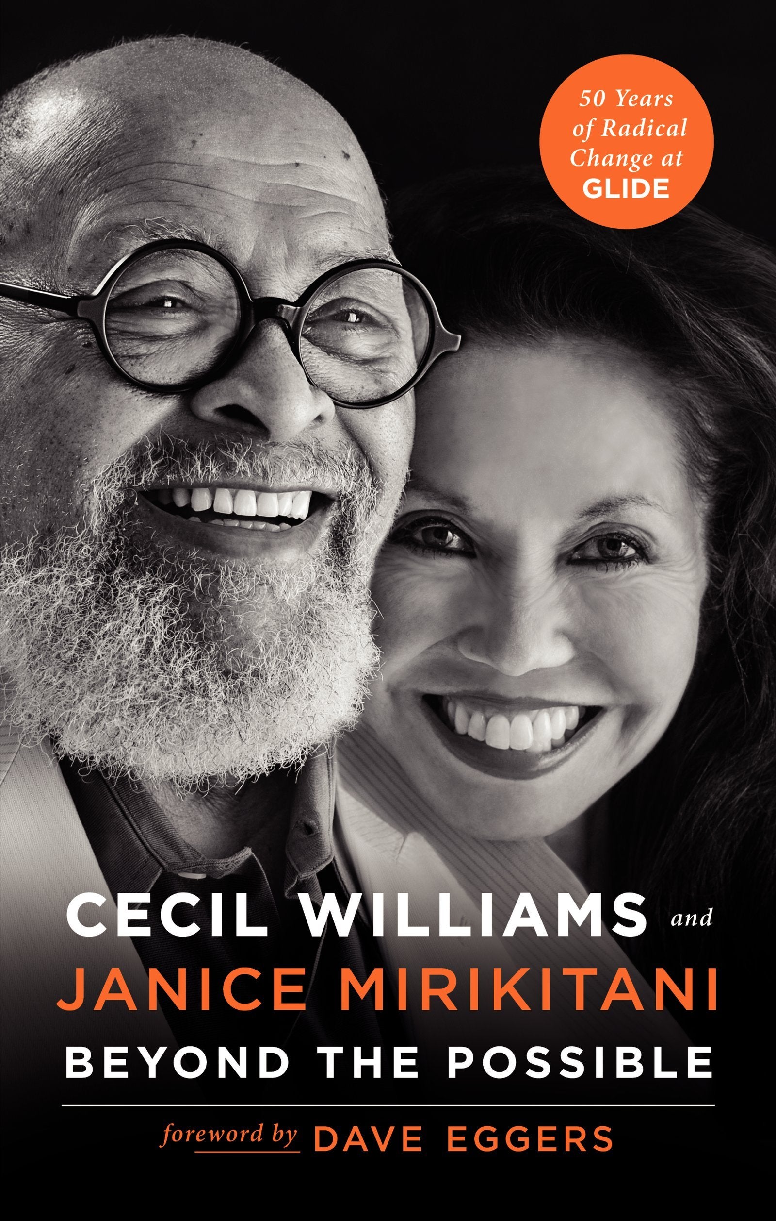 Beyond the Possible: 50 Years of Creating Radical Change in a Community Called Glide,Used